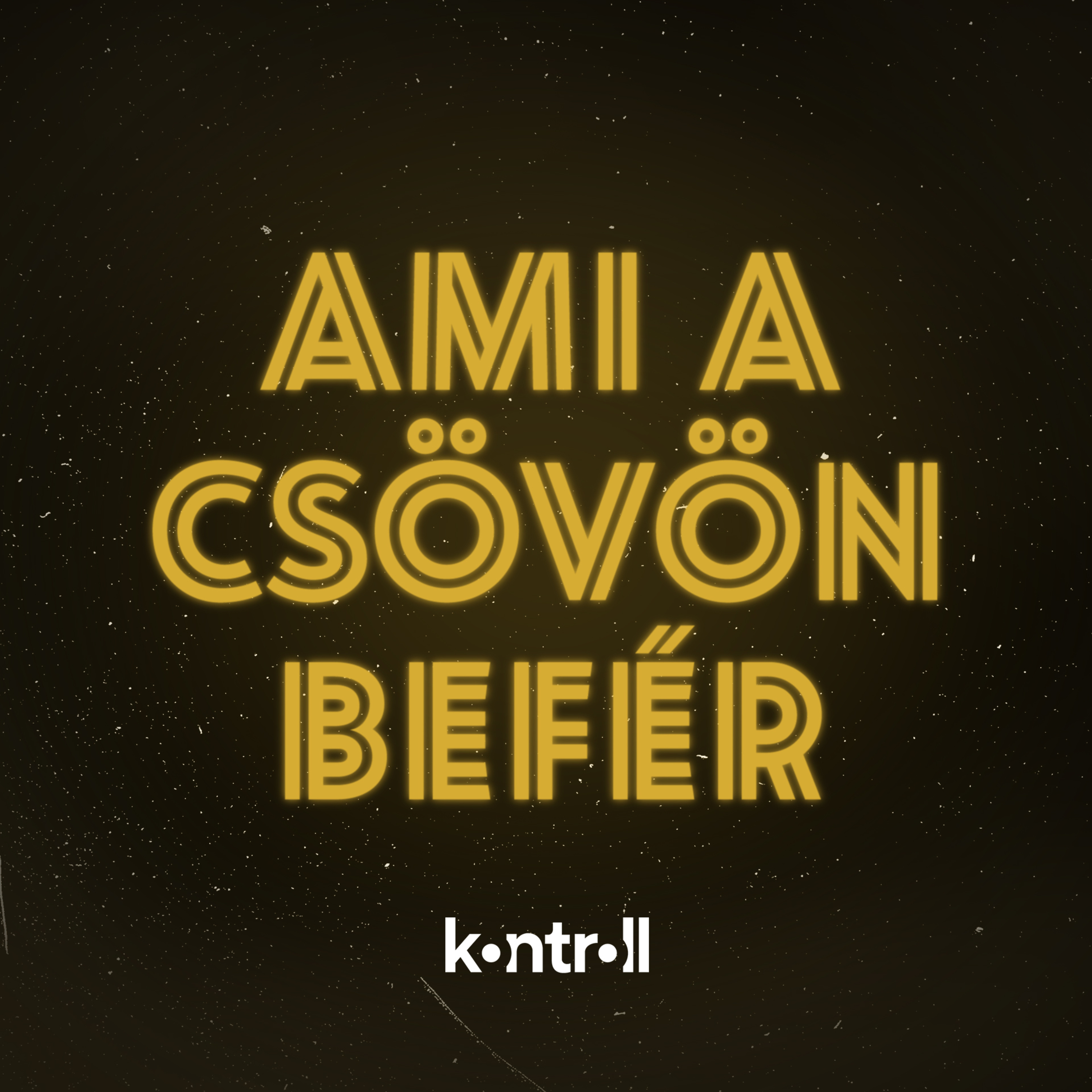 Kontroll - Eljött az ideje