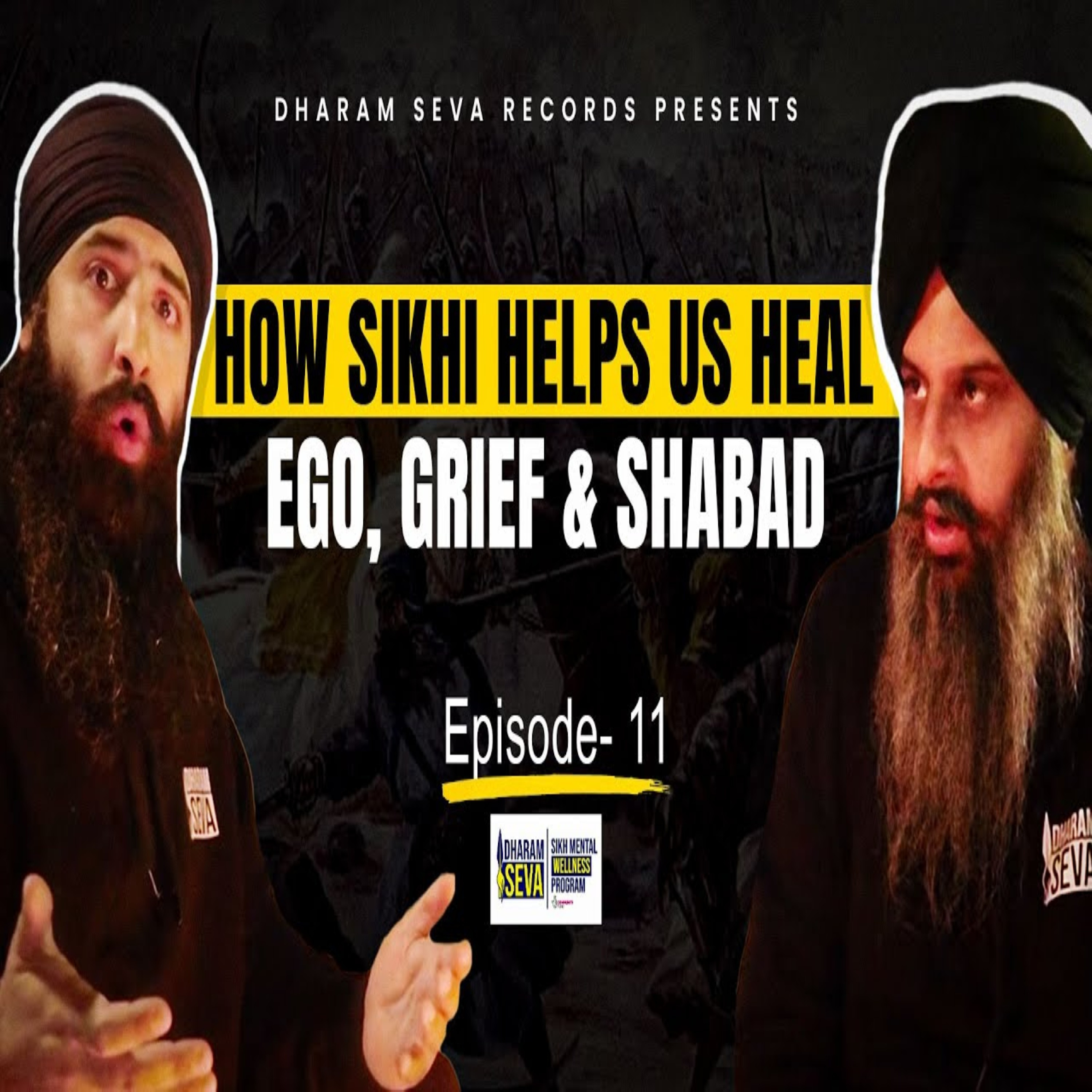 EP11: How Sikhi Helps Us Heal – Ego, Grief & Shabad episode artwork