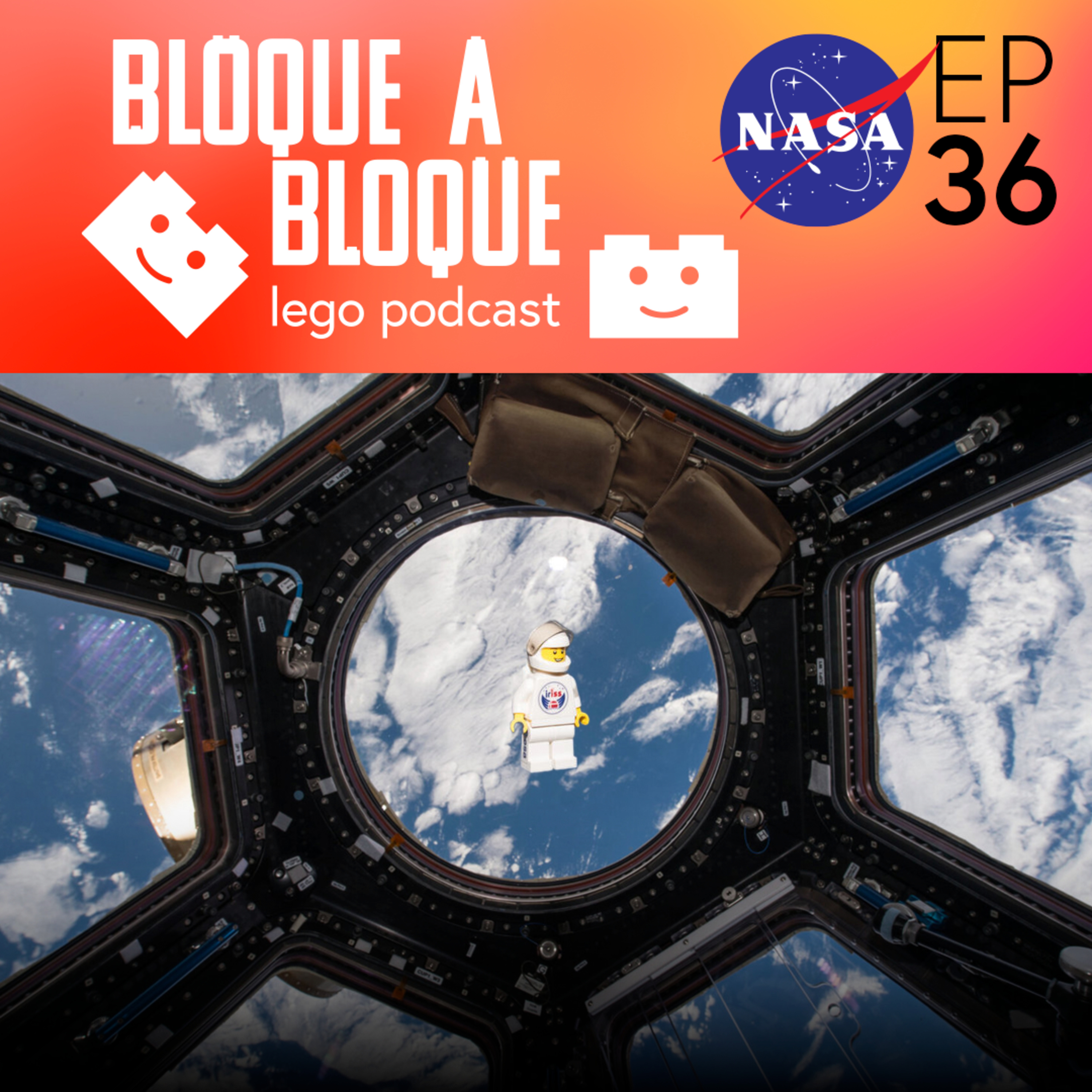 Bloque a Bloque LEGO Podcast. Episodio 36: LEGO x NASA, ladrillos en órbita episode artwork