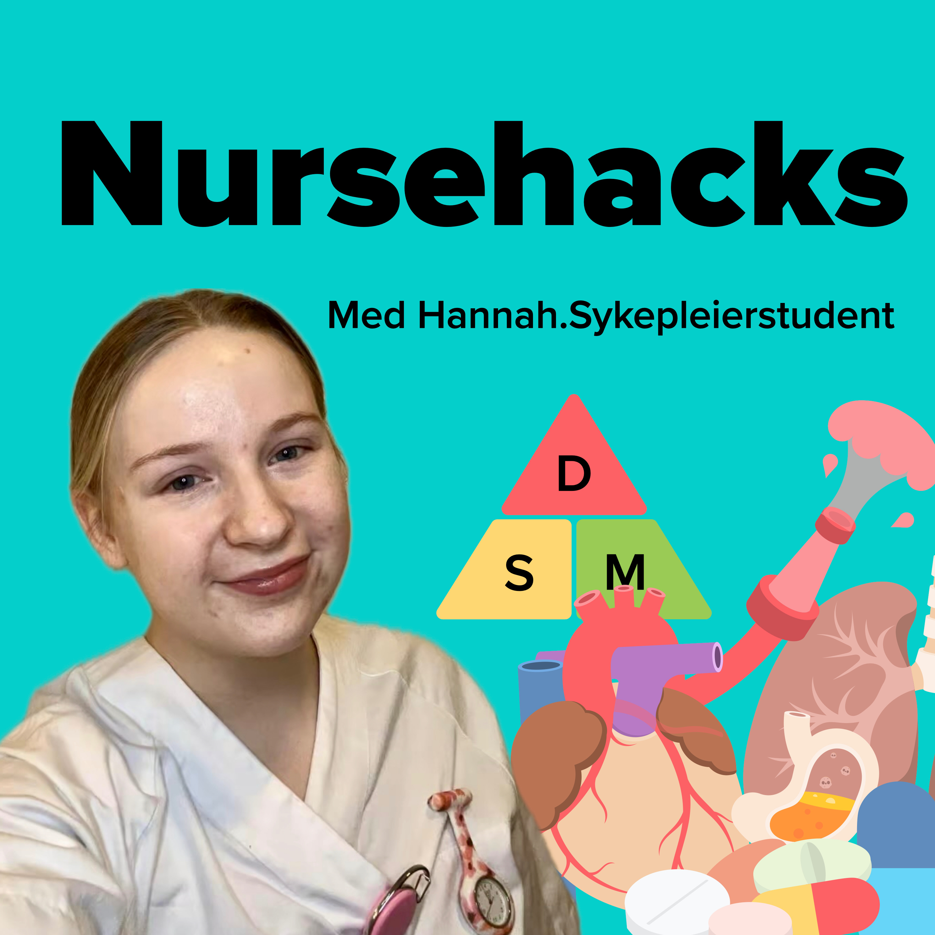 Nursehacks med Hannah.Sykepleierstudent