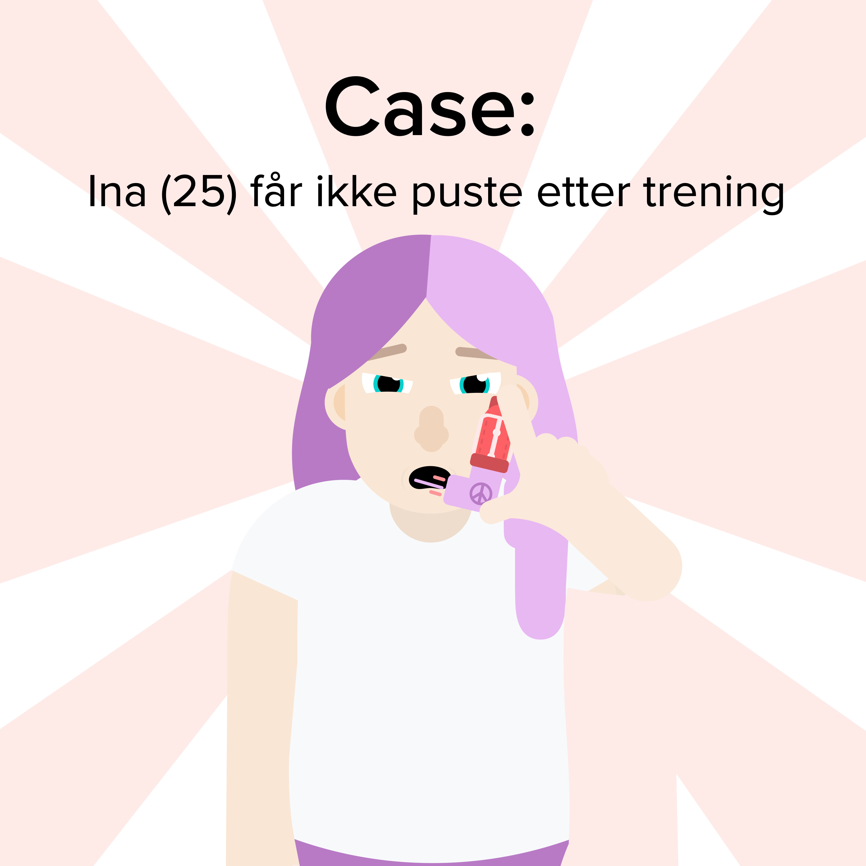 Case: Ina (25) får ikke puste etter trening