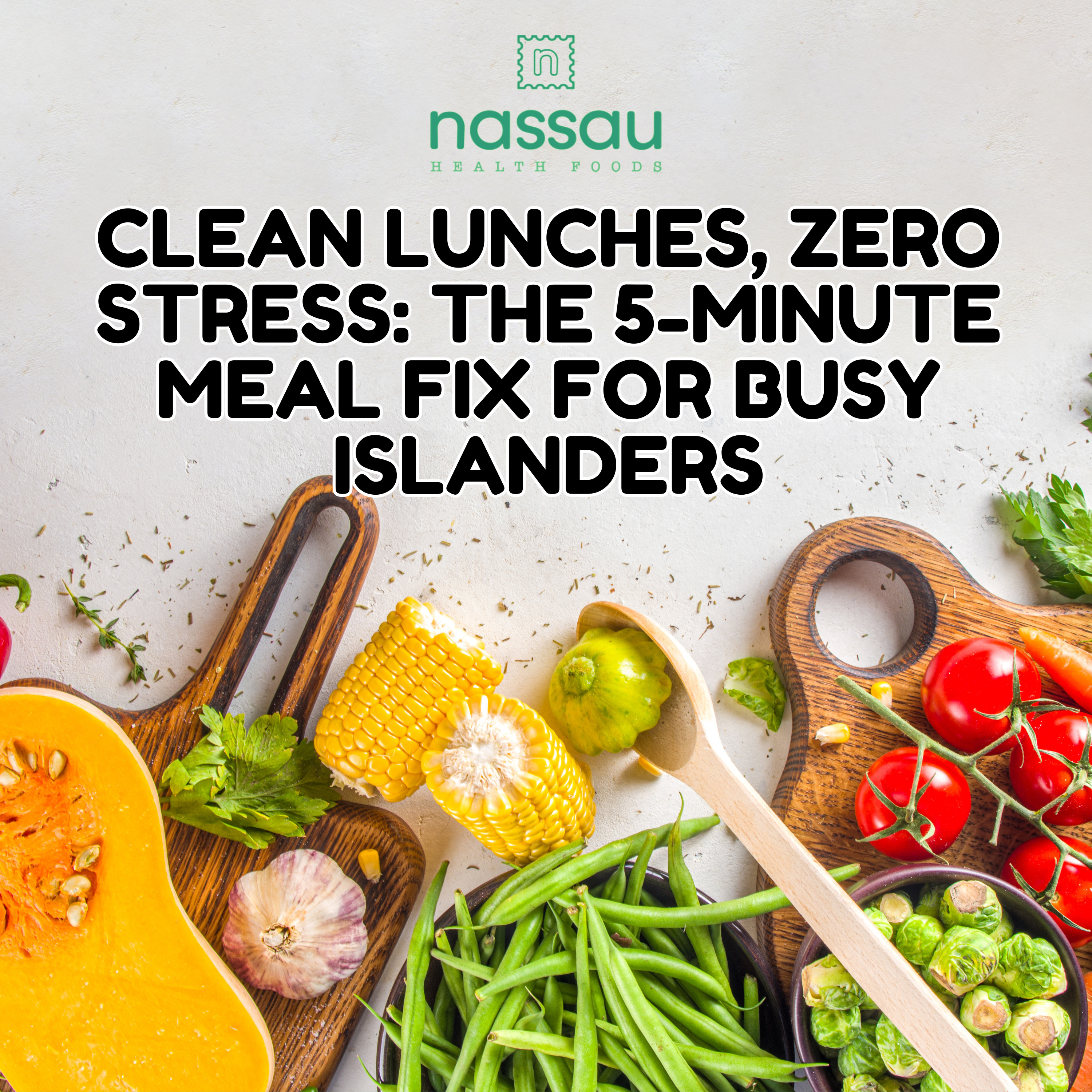 EP 52: Clean Lunches, Zero Stress: The 5-Minute Meal Fix for Busy Islanders episode artwork