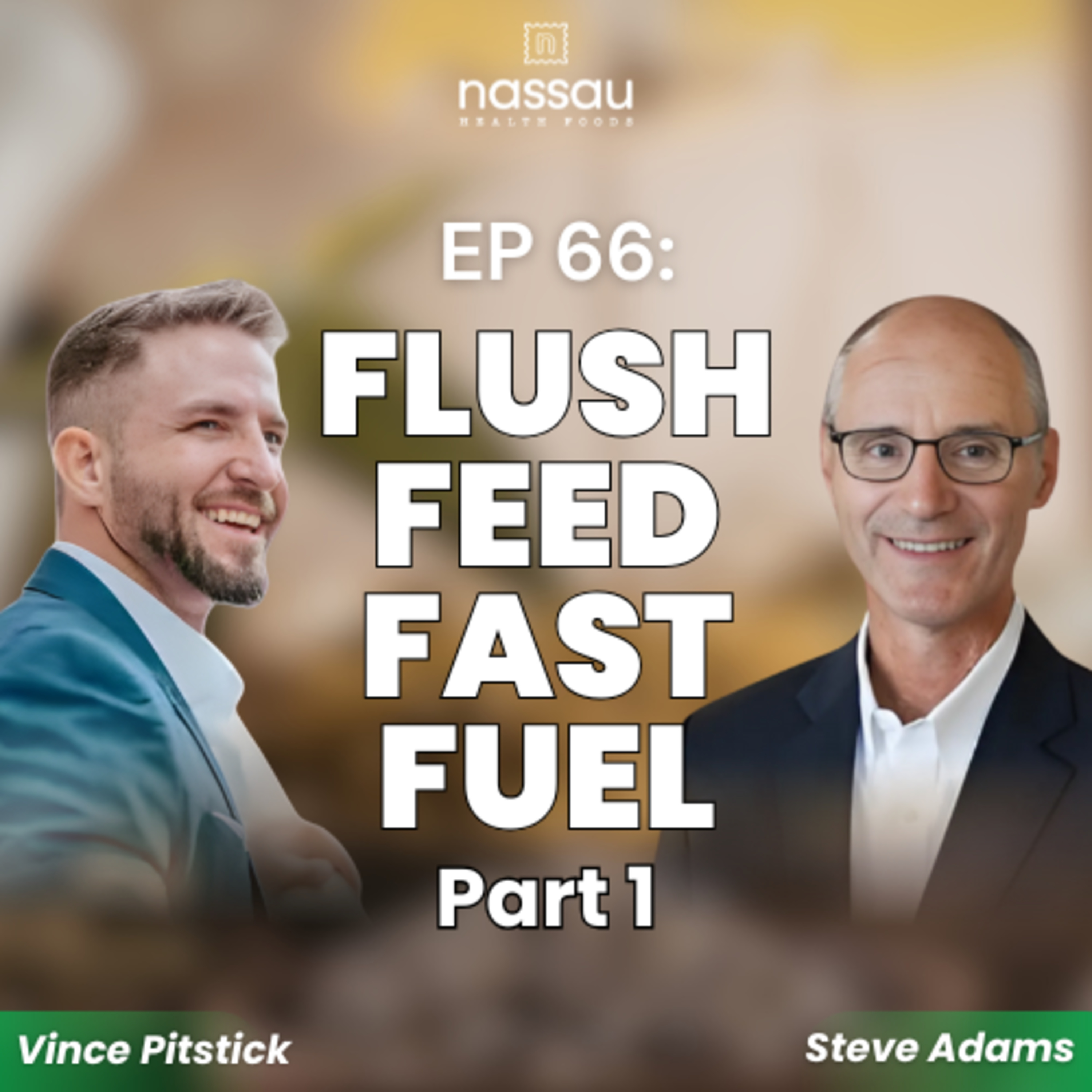 Special Episode #66: The 4F Process—Flush, Feed, Fast, Fuel episode artwork