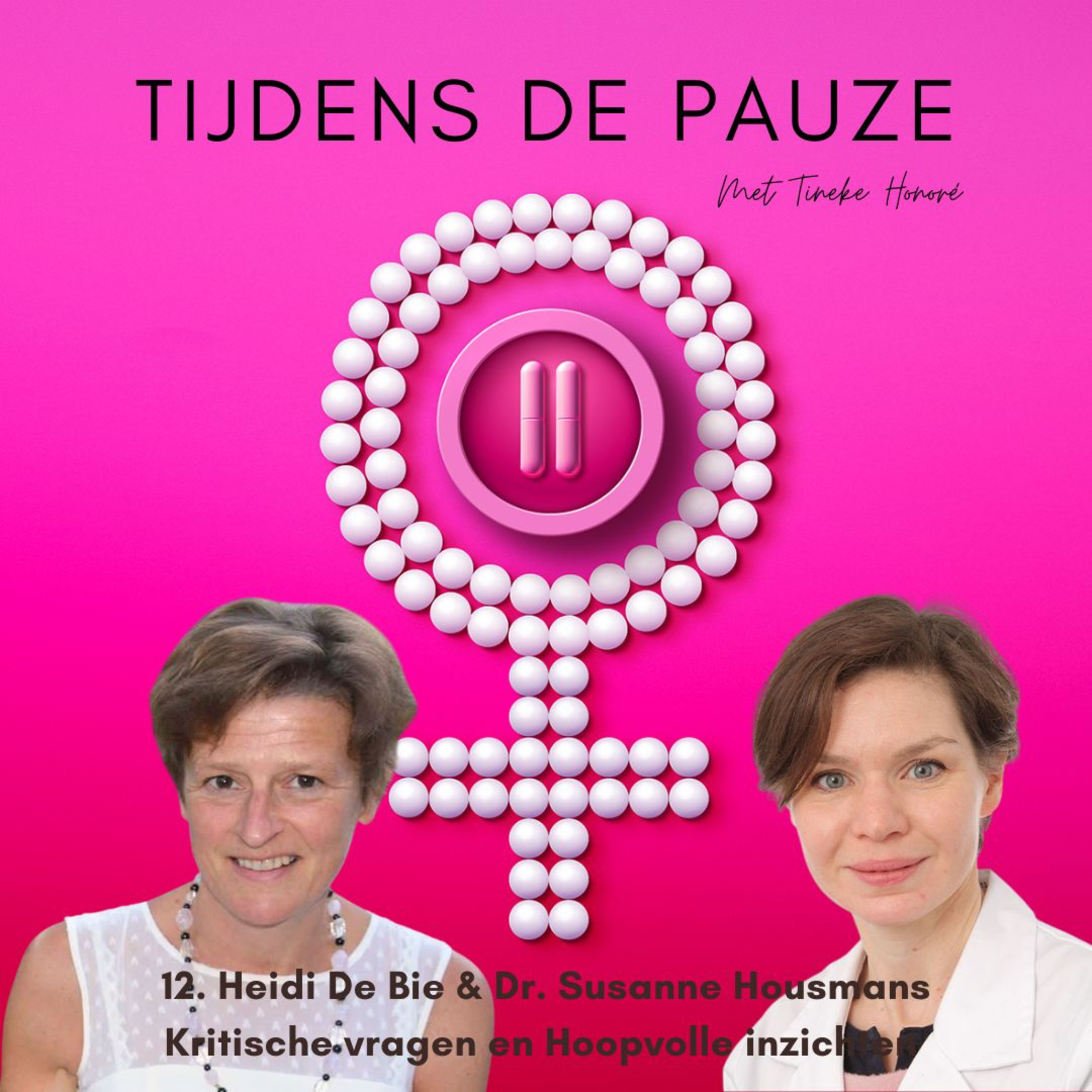 Tijdens de Pauze - De podcast die je alles vertelt over perimenopauze en menopauze