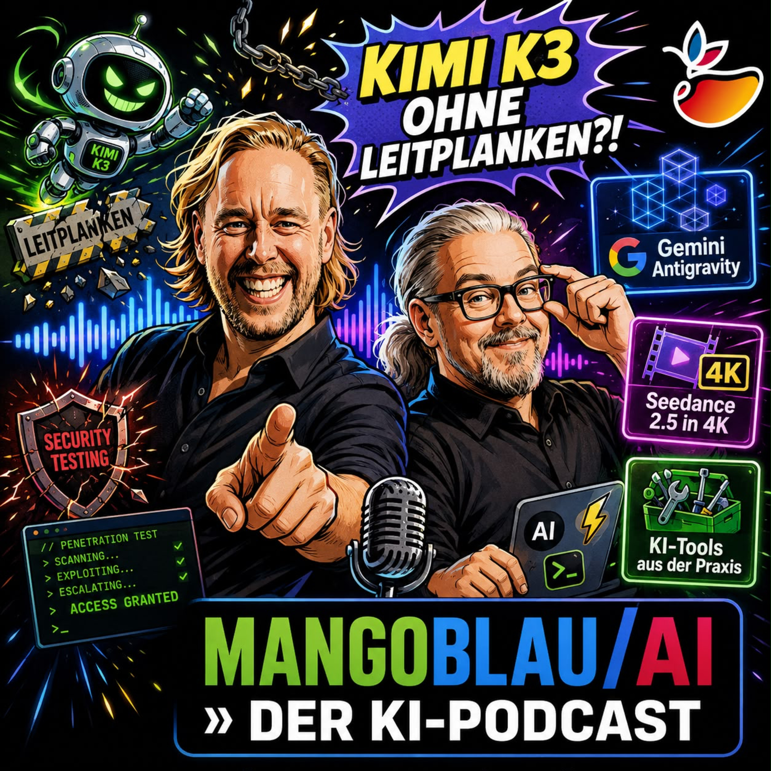 Kimi K3 ohne Leitplanken, Gemini 3.5 & Antigravity im Test: Wie sicher ist deine Website? | MANGOBLAU/AI episode artwork