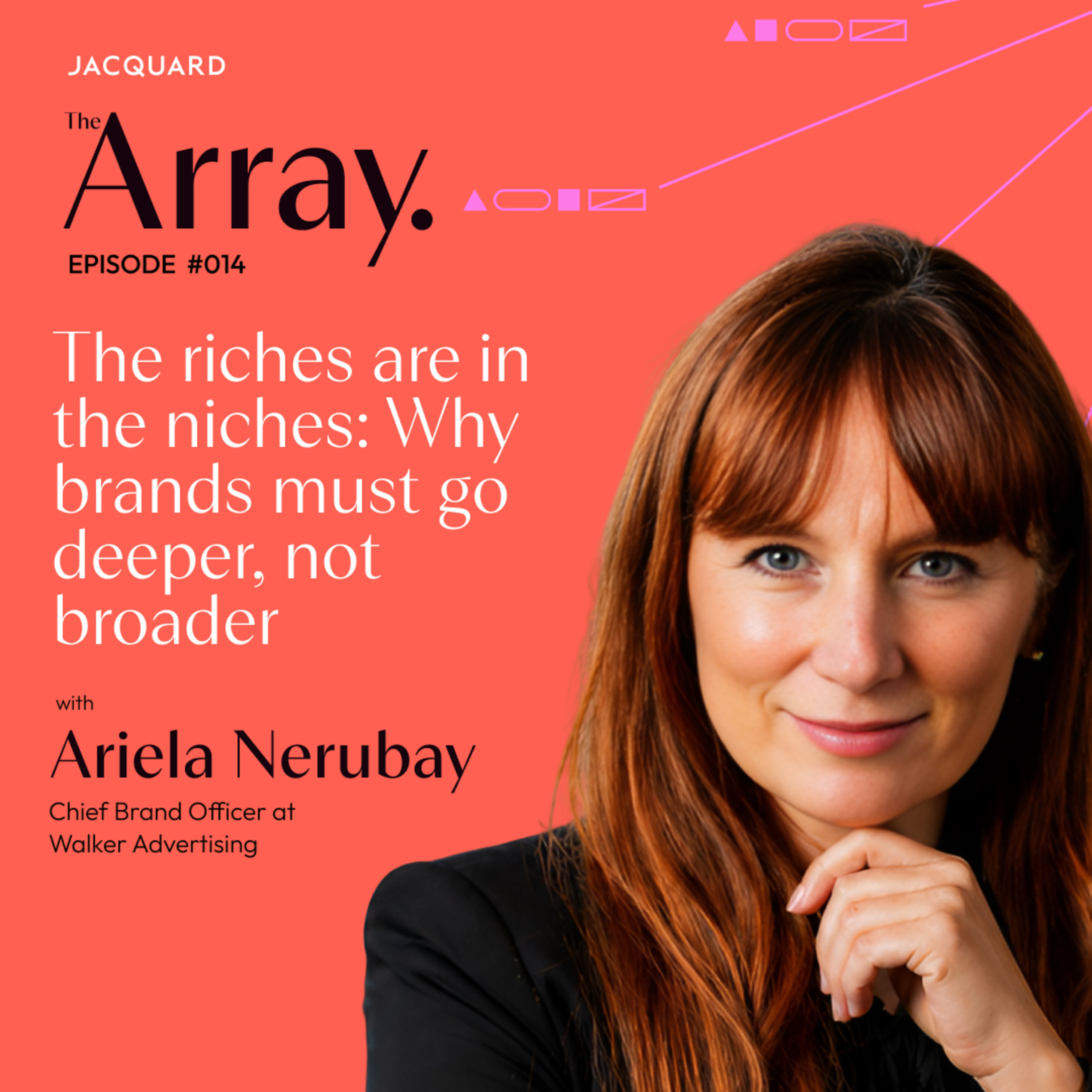 The riches are in the niches: Why brands must go deeper, not broader episode artwork