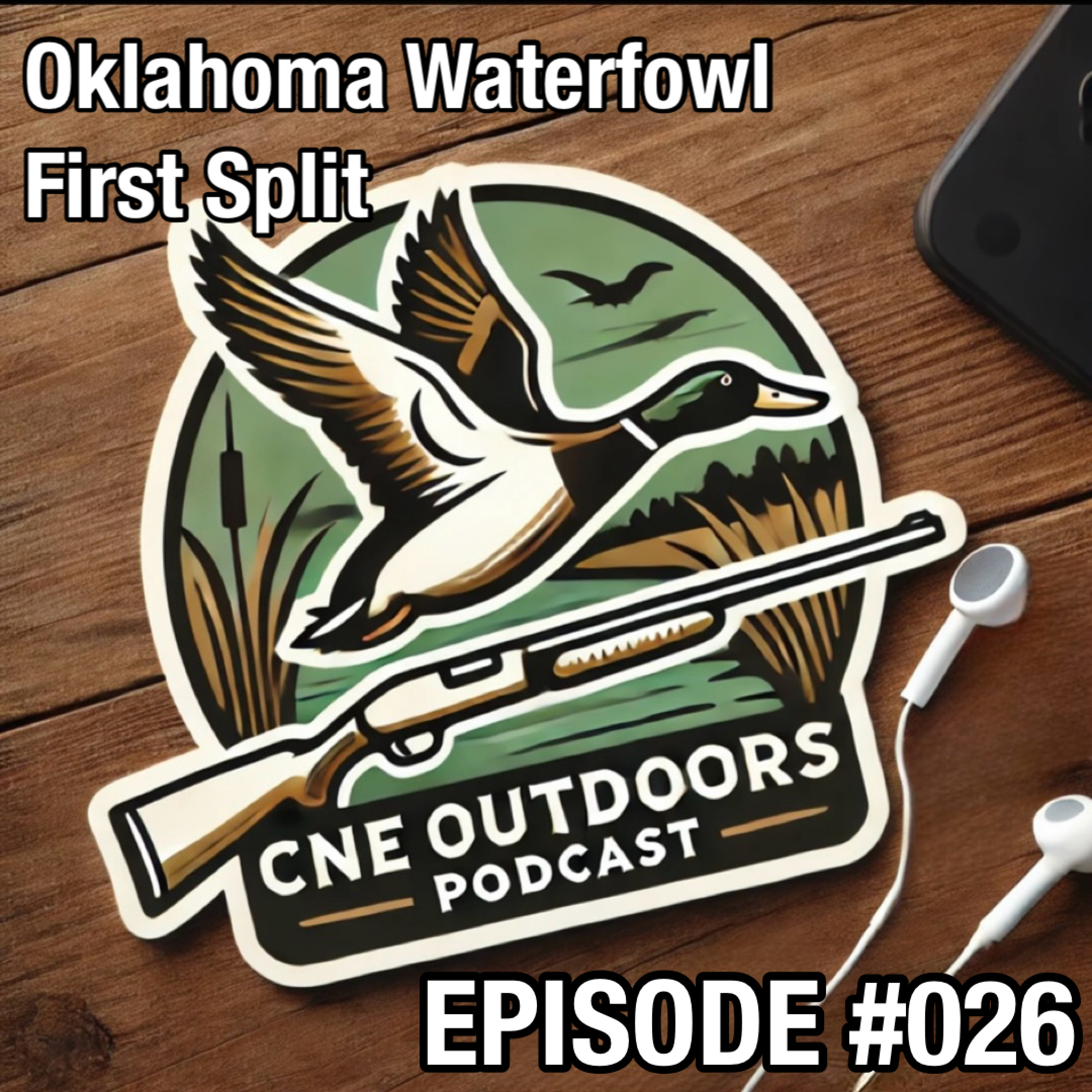 Episode #026: Oklahoma Waterfowl First Split episode artwork