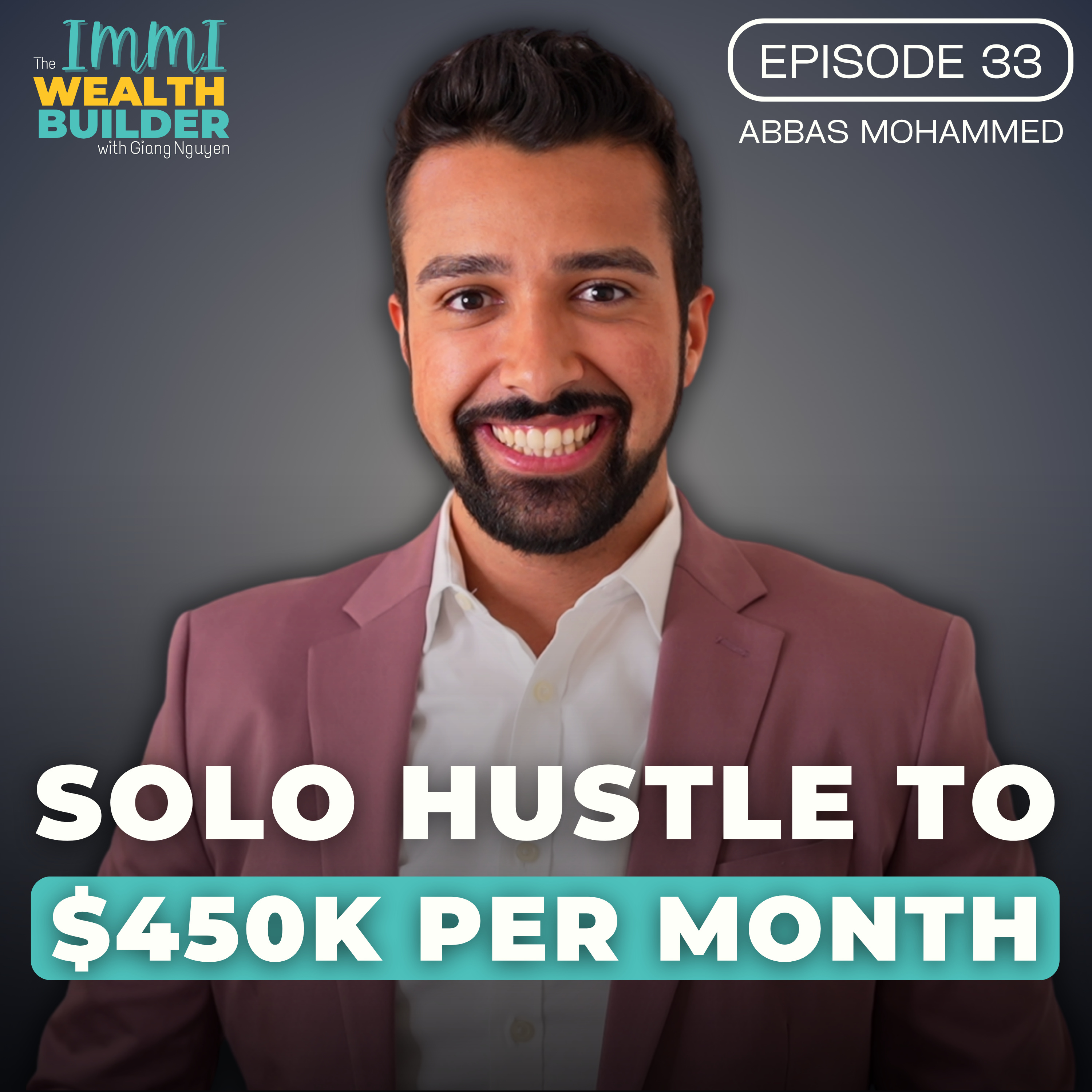 Solo Hustle to $450K/Month With Remote Leverage | Abbas Mohammed
