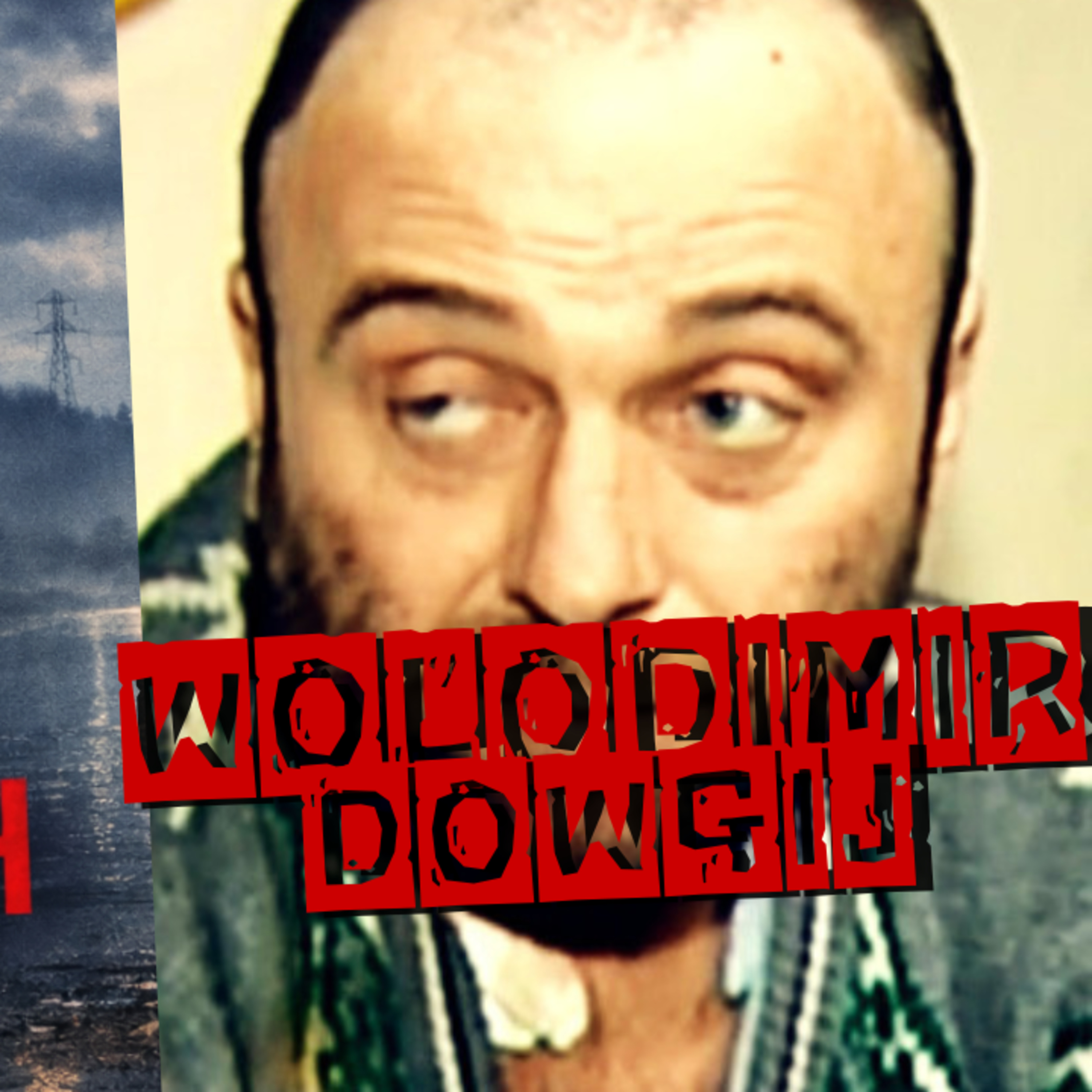 100 seryjnych: Wolodimir Dowgij - Pan Tuszonka episode artwork