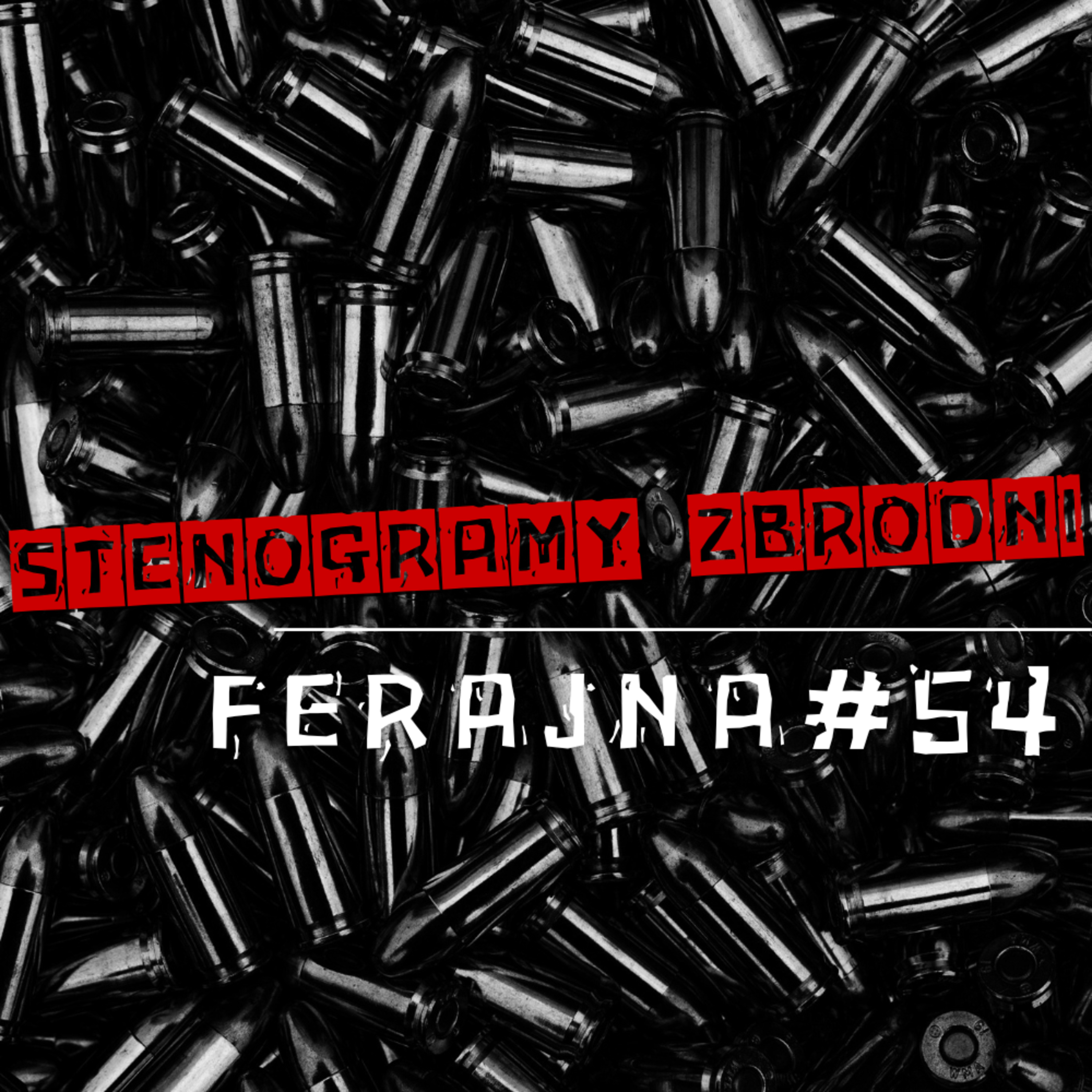 FERAJNA #54 - kryminał, podcast, słuchowisko, antykryminał episode artwork