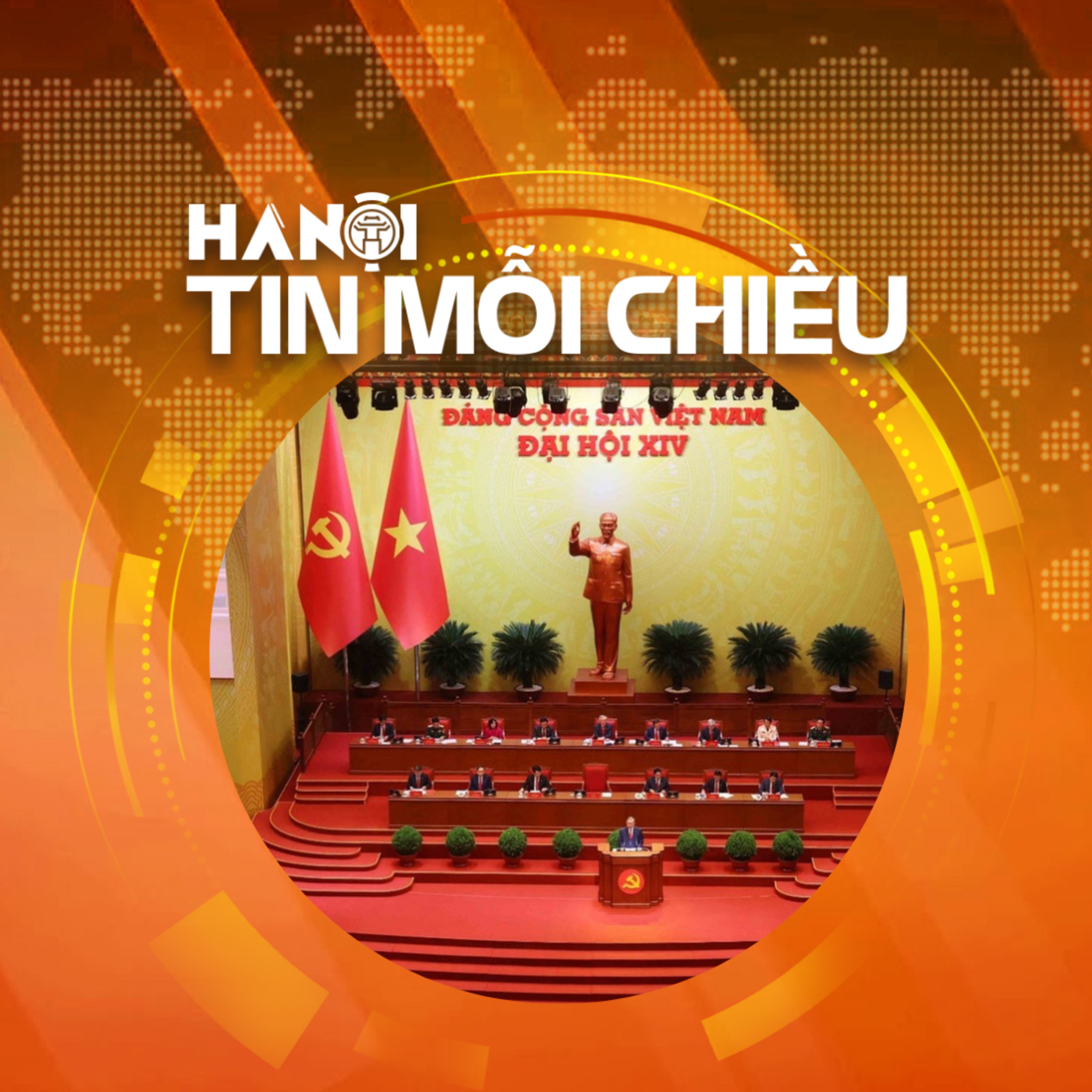 Đại hội XIV của Đảng: Cột mốc lịch sử mở đầu kỷ nguyên vươn mình của dân tộc | Hà Nội tin mỗi chiều | Đài Hà Nội