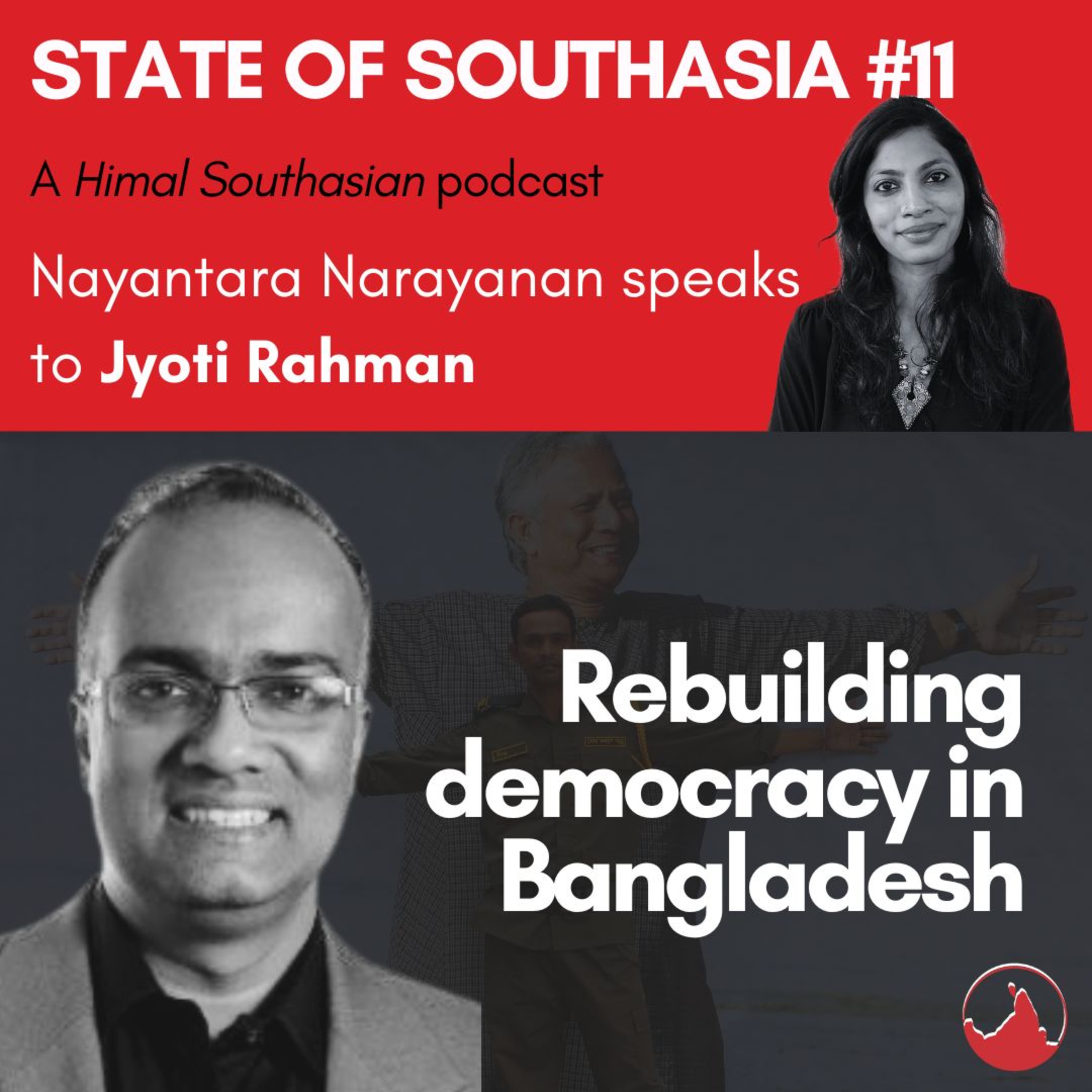 State of Southasia #11: Jyoti Rahman on rebuilding democracy in Bangladesh  episode artwork