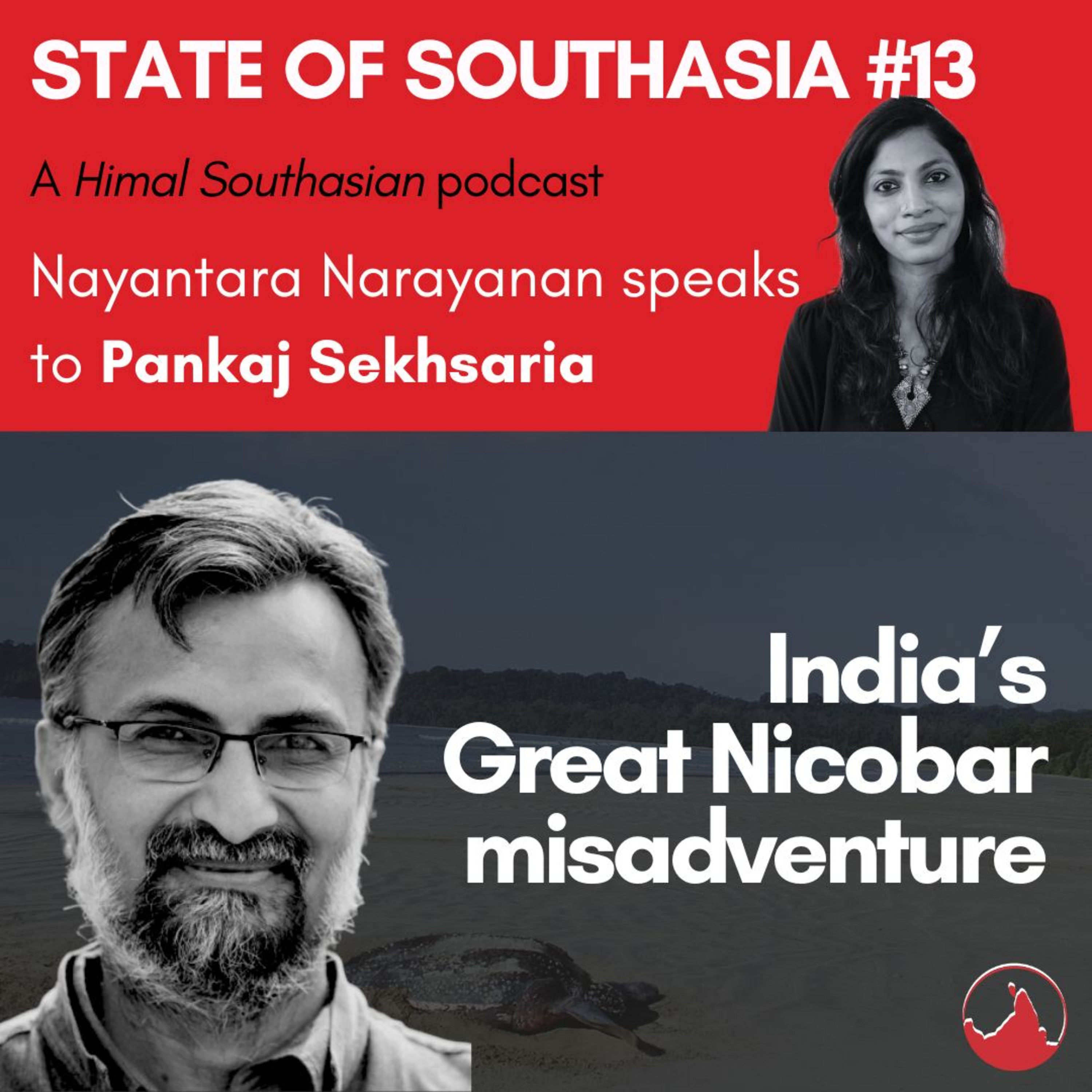 State of Southasia #13: Pankaj Sekhsaria on India’s Great Nicobar misadventure episode artwork