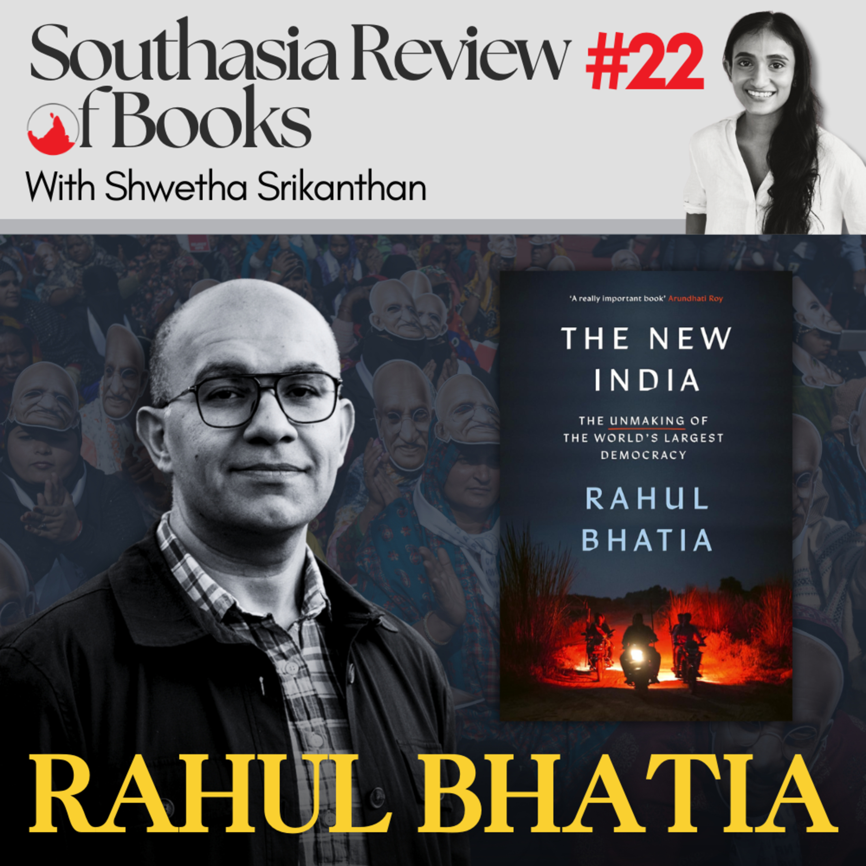 Rahul Bhatia on India’s turn towards authoritarianism: Southasia Review of Books podcast #22