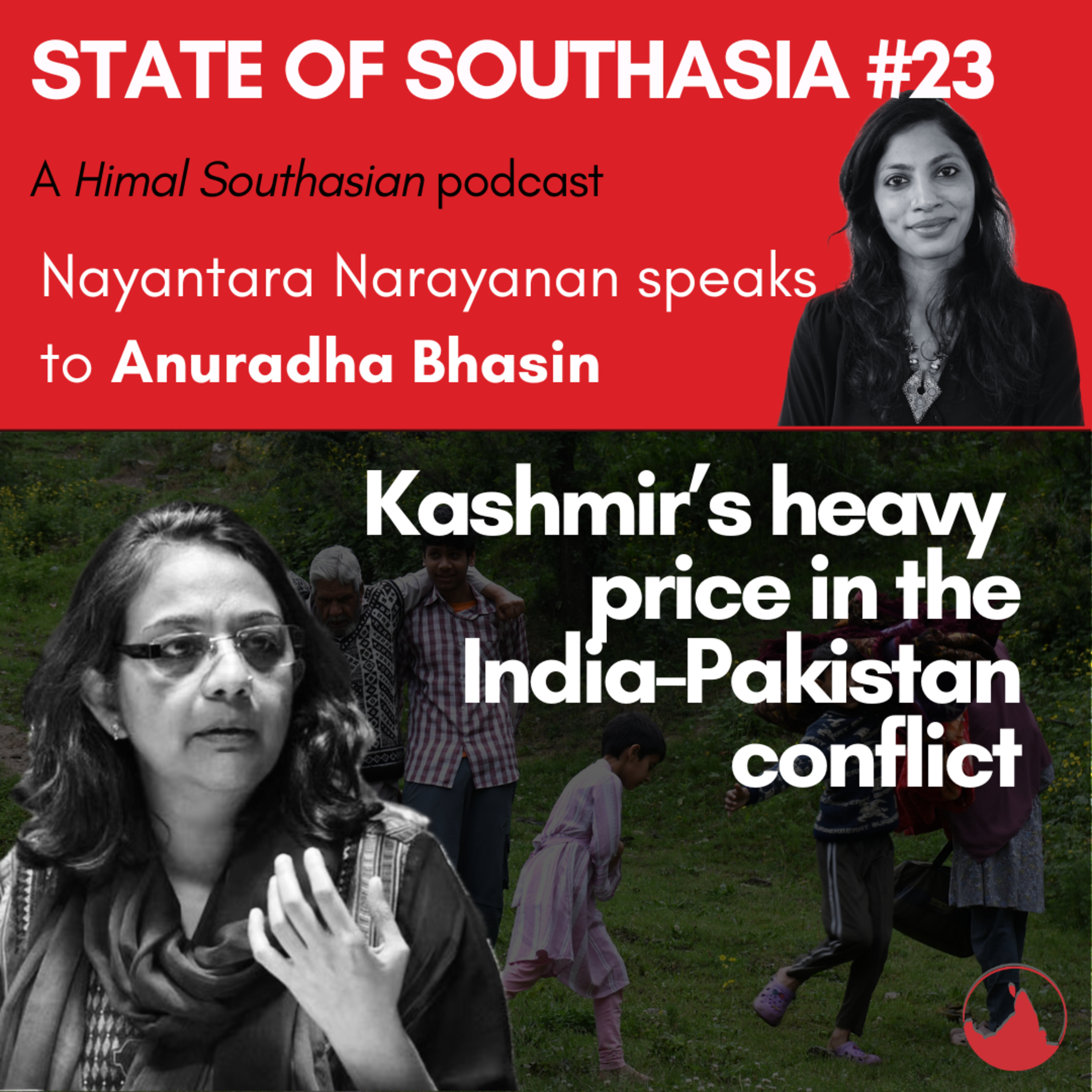 Anuradha Bhasin on Kashmir’s repeated calamities through the India-Pakistan conflict: State of Southasia #21