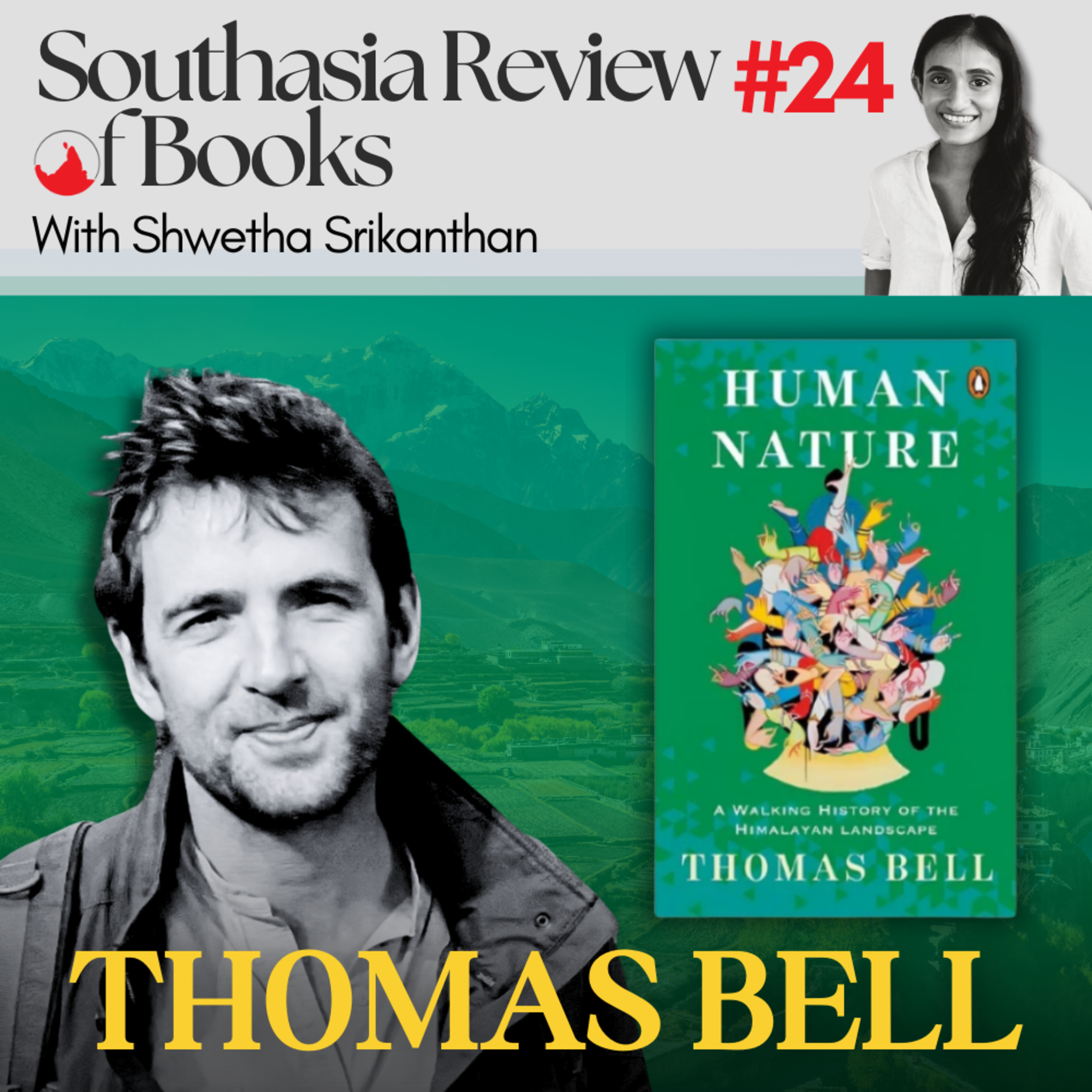 Thomas Bell on a walking history of the Himalayan landscape: Southasia Review of Books podcast #24