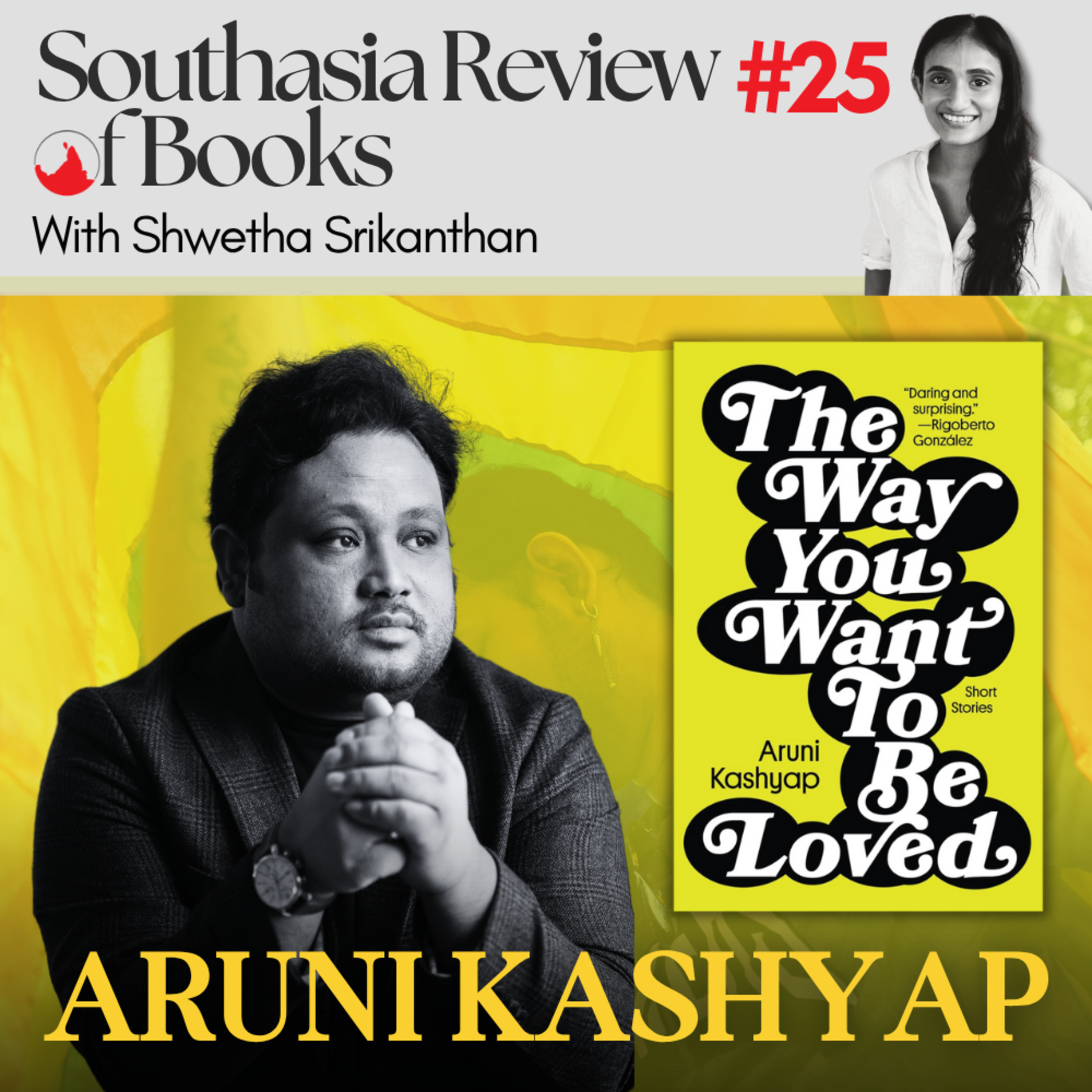 Aruni Kashyap on stories of queer and displaced lives from Assam: Southasia Review of Books podcast #25