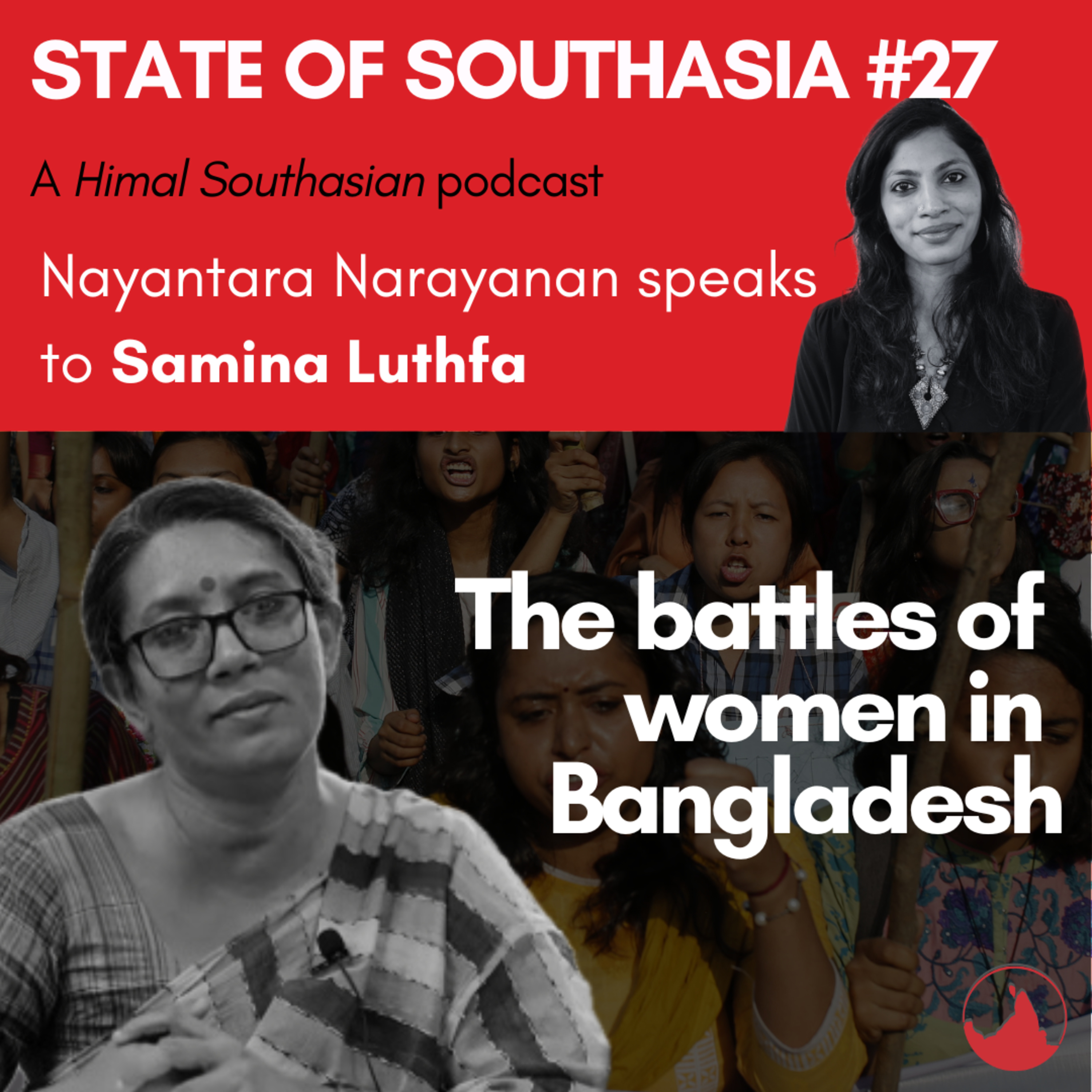 Samina Luthfa on the battles of women in a new Bangladesh: State of Southasia #27