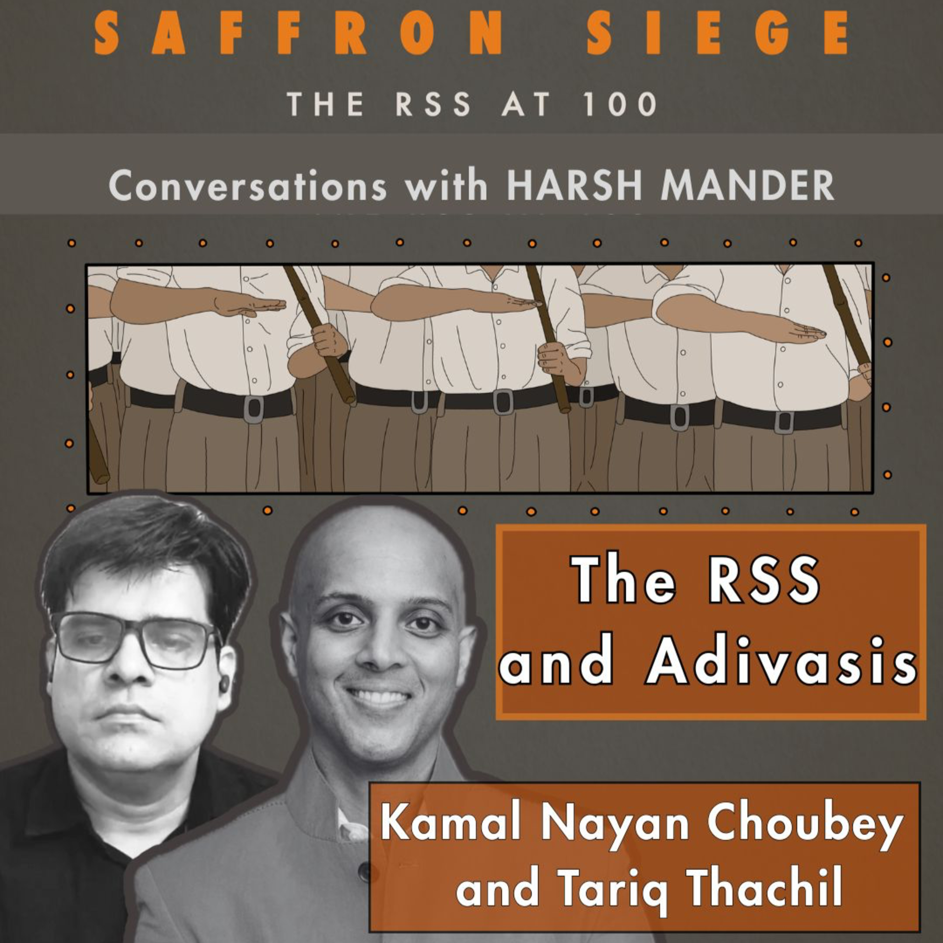 Kamal Nayan Choubey, Tariq Thachil & Harsh Mander on the RSS and Adivasis episode artwork