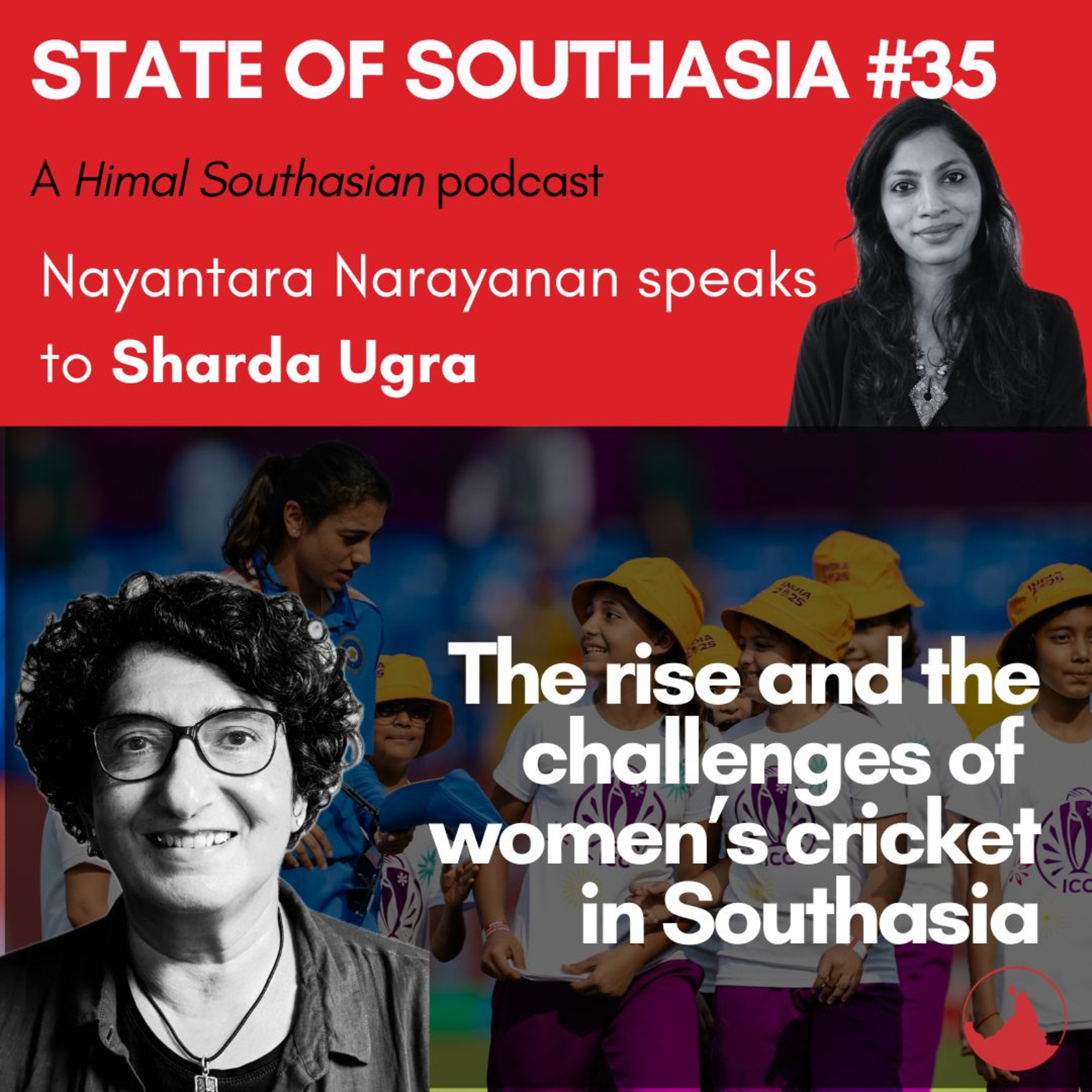 Sharda Ugra on the rise (and the challenges) of women’s cricket: State of Southasia #35 Sharda Ugra on the rise (and the challenges) of women’s cricket: State of Southasia #35