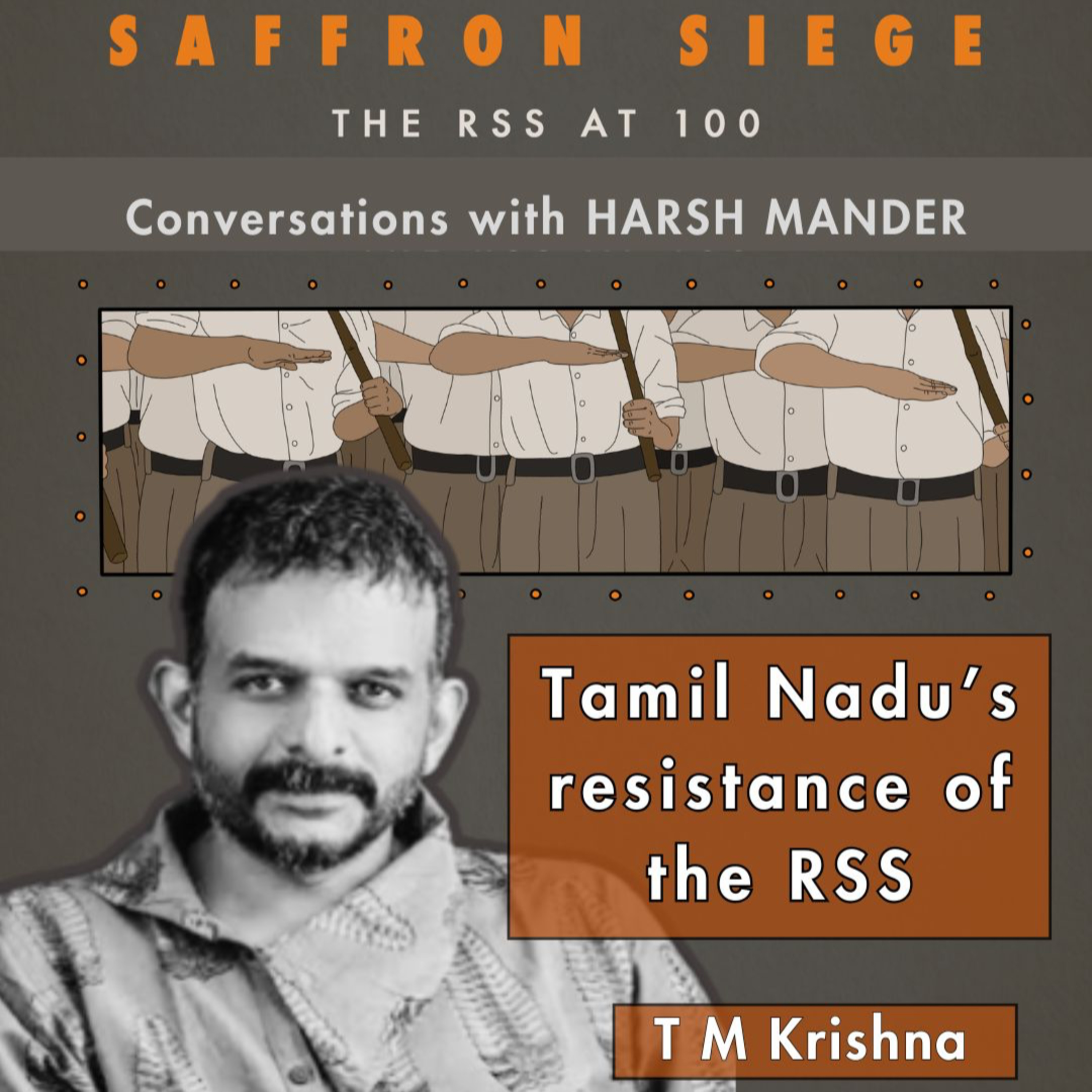 T M Krishna & Harsh Mander on Tamil Nadu’s resistance of the RSS