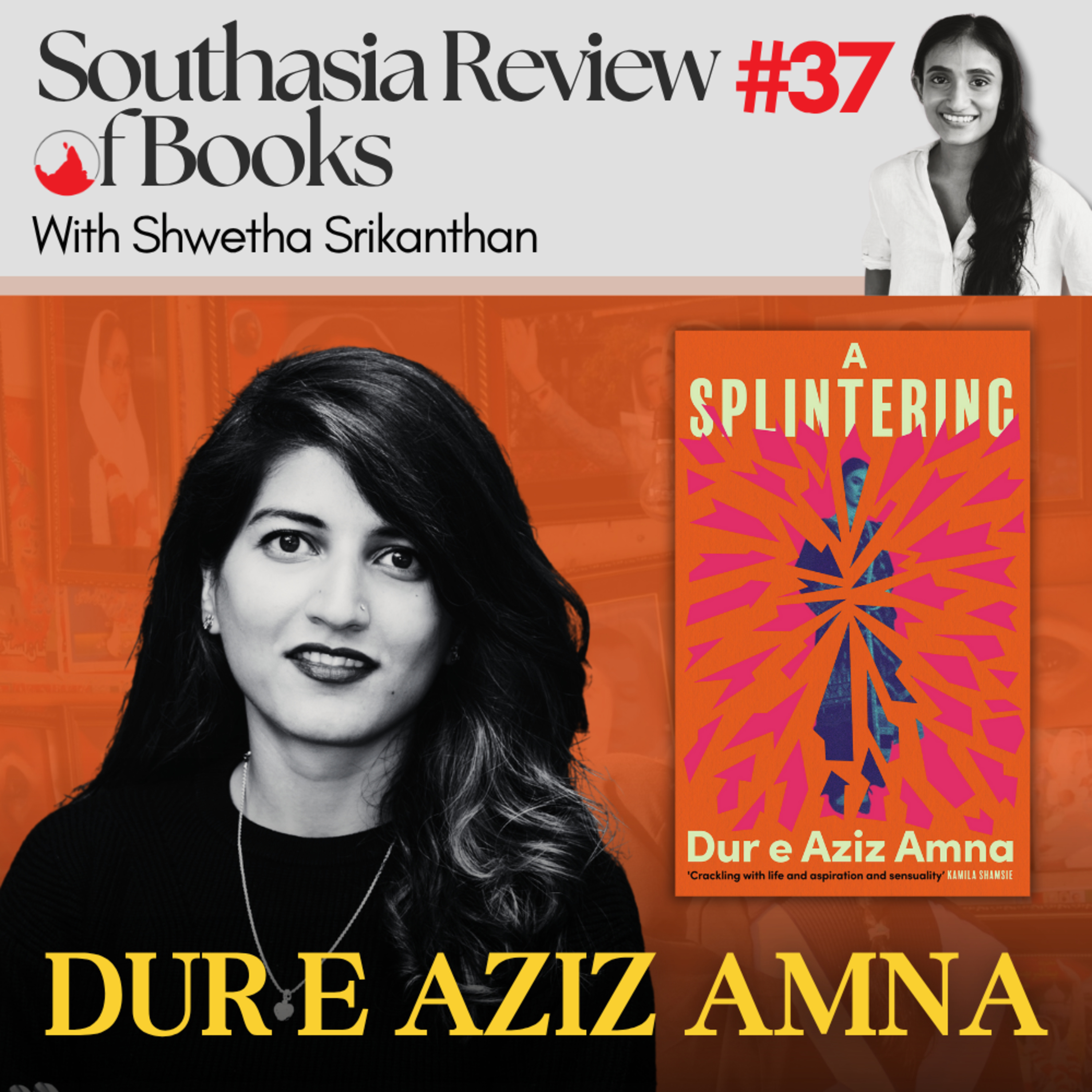 Dur e Aziz Amna on writing a story of womanhood and ambition in Pakistan: Southasia Review of Books podcast #37