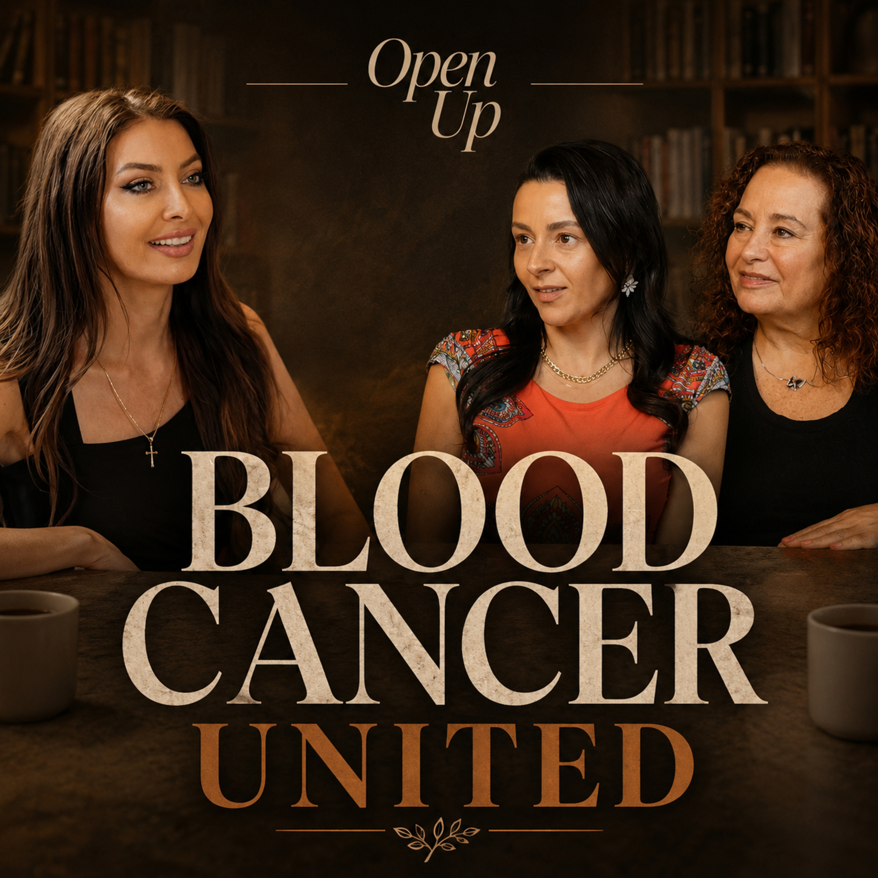 Open Up - Guests: Blood Cancer United - Gina & Lori
