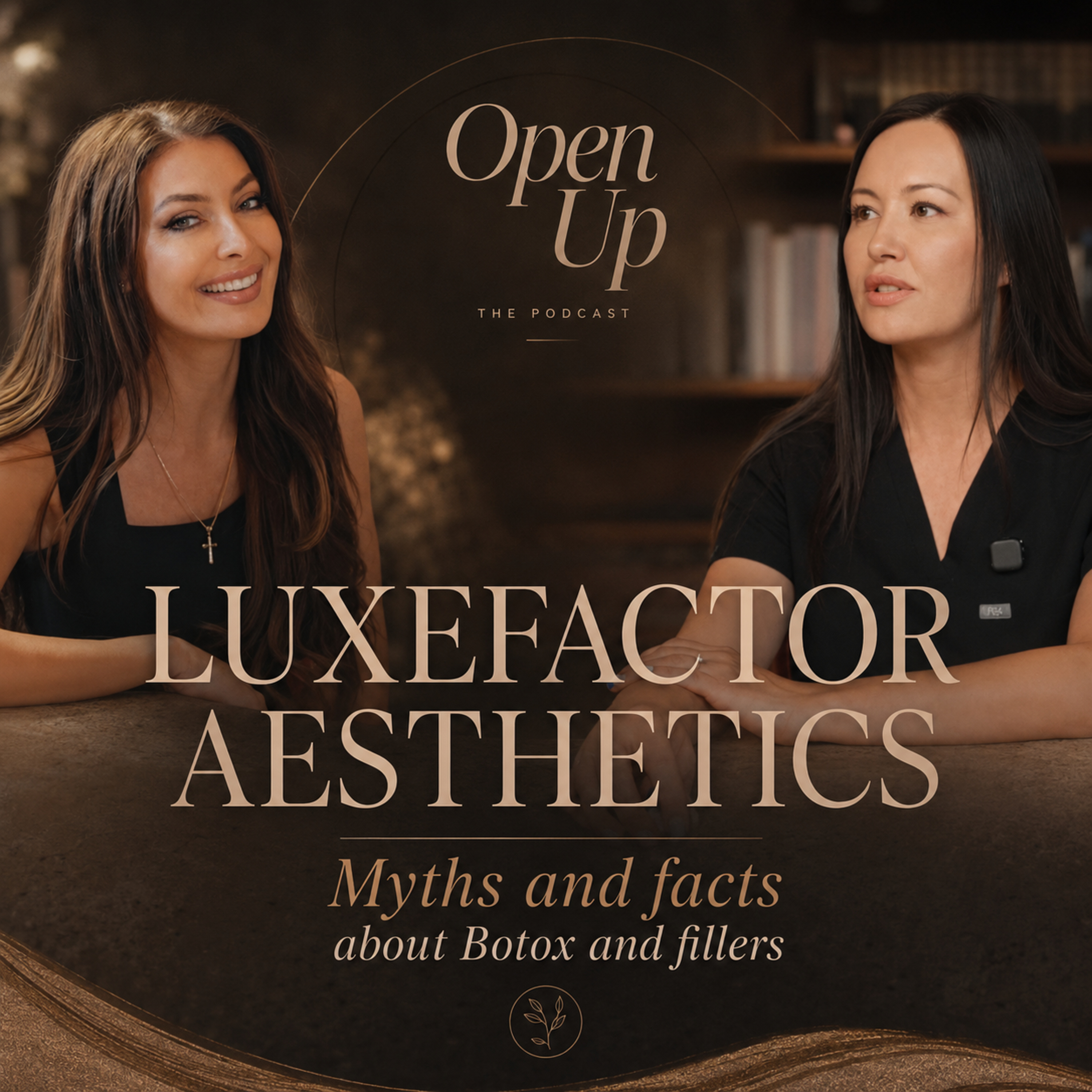 Open Up: Guest - LuxeFactor Aesthetics Spa Las Vegas Owner, Melanie