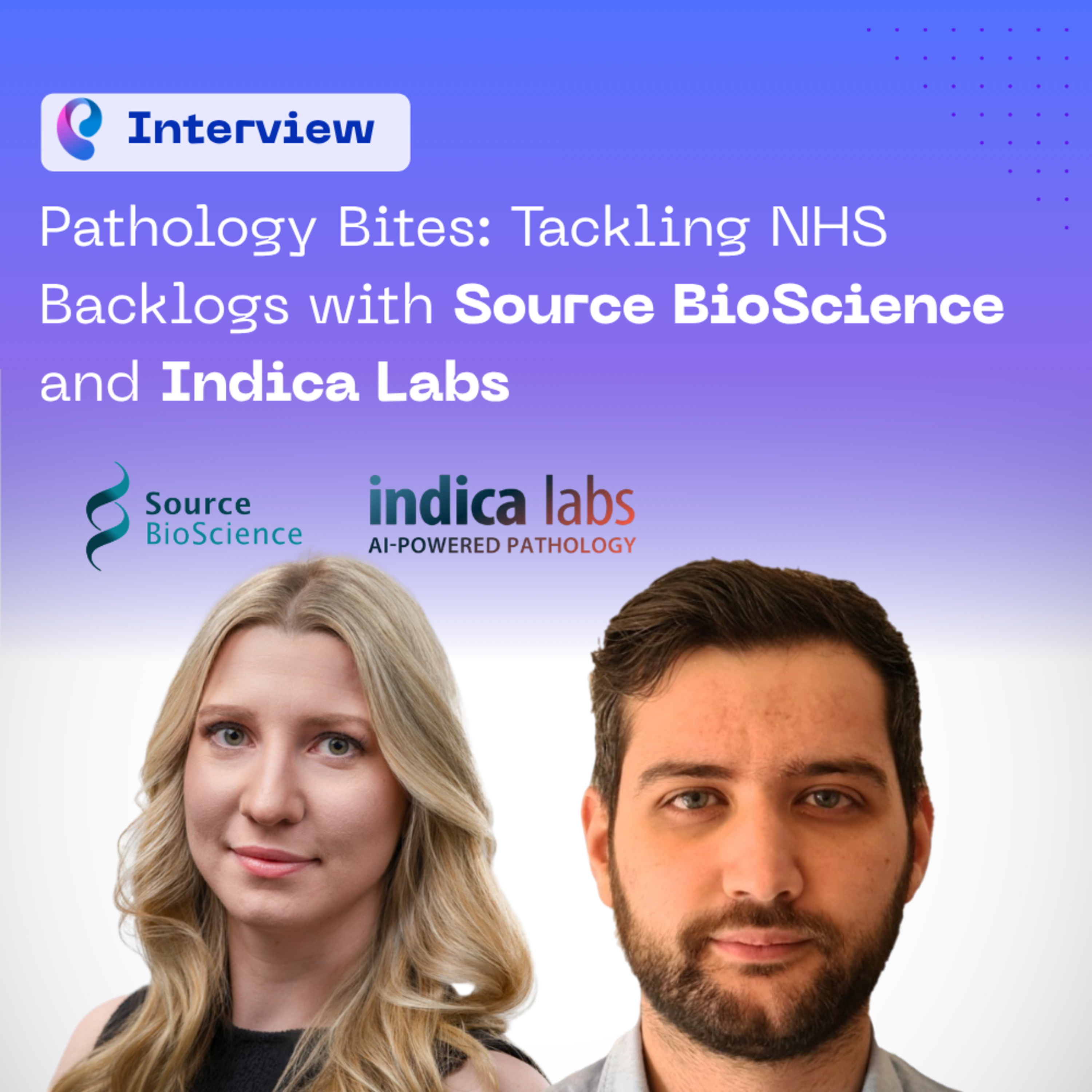 Pathology Bites: Tackling NHS Backlogs with Source Bioscience and Indica Labs