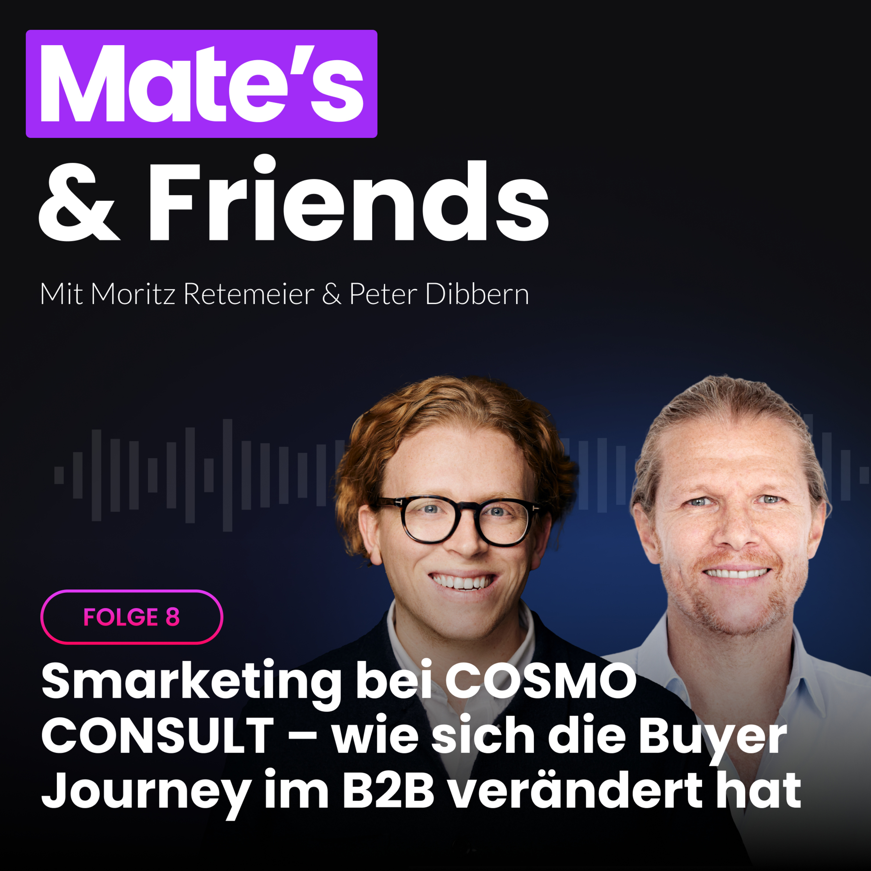 Mate’s and Friends: Der B2B Marketing Podcast