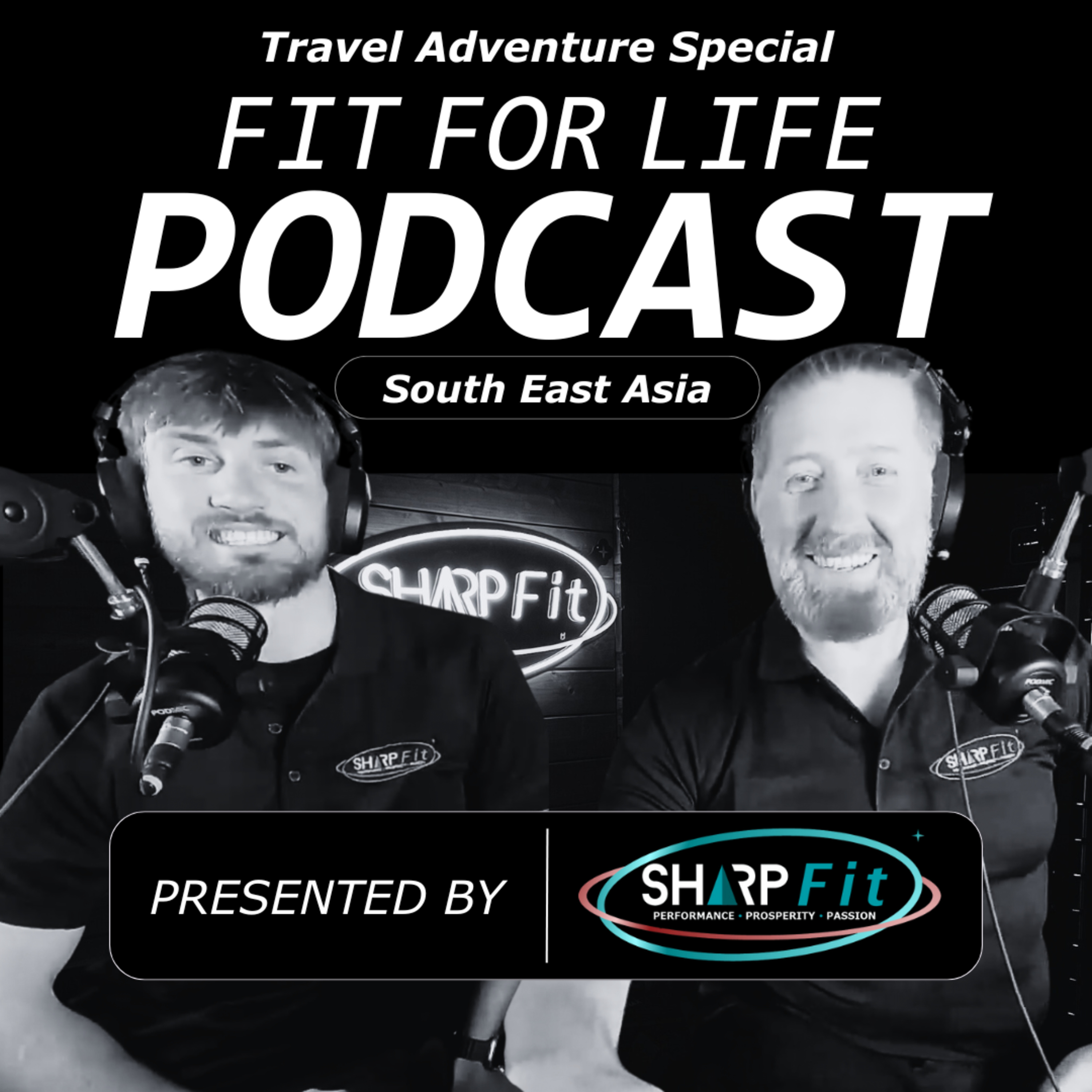 Thailand Travel Insights | How Planning & Adaptability Create New Experiences | Fit for Life Podcast episode artwork