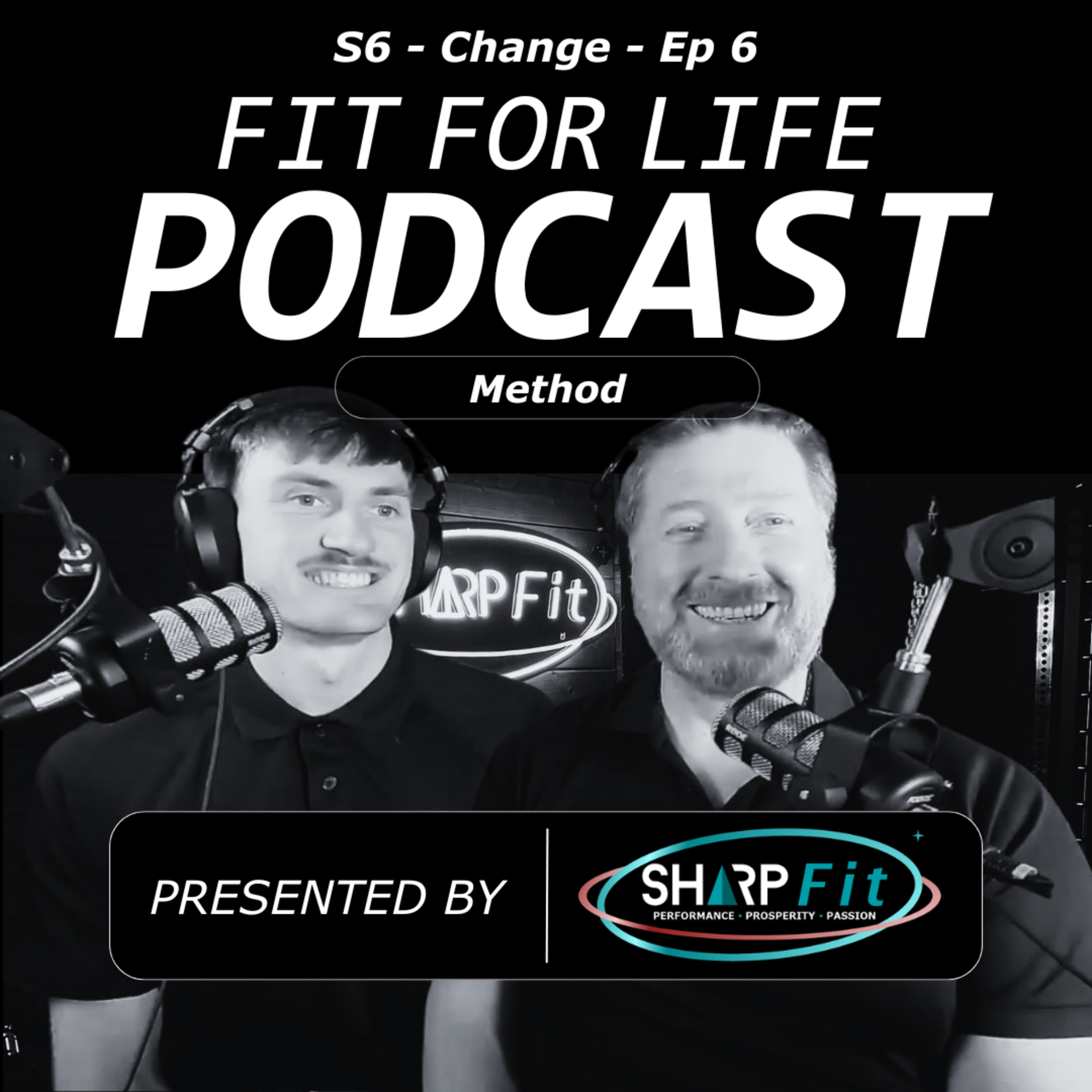 Fit For Business and Life Podcast | Routines, Habits & Adapting to Life’s Changes | S6 EP6 episode artwork