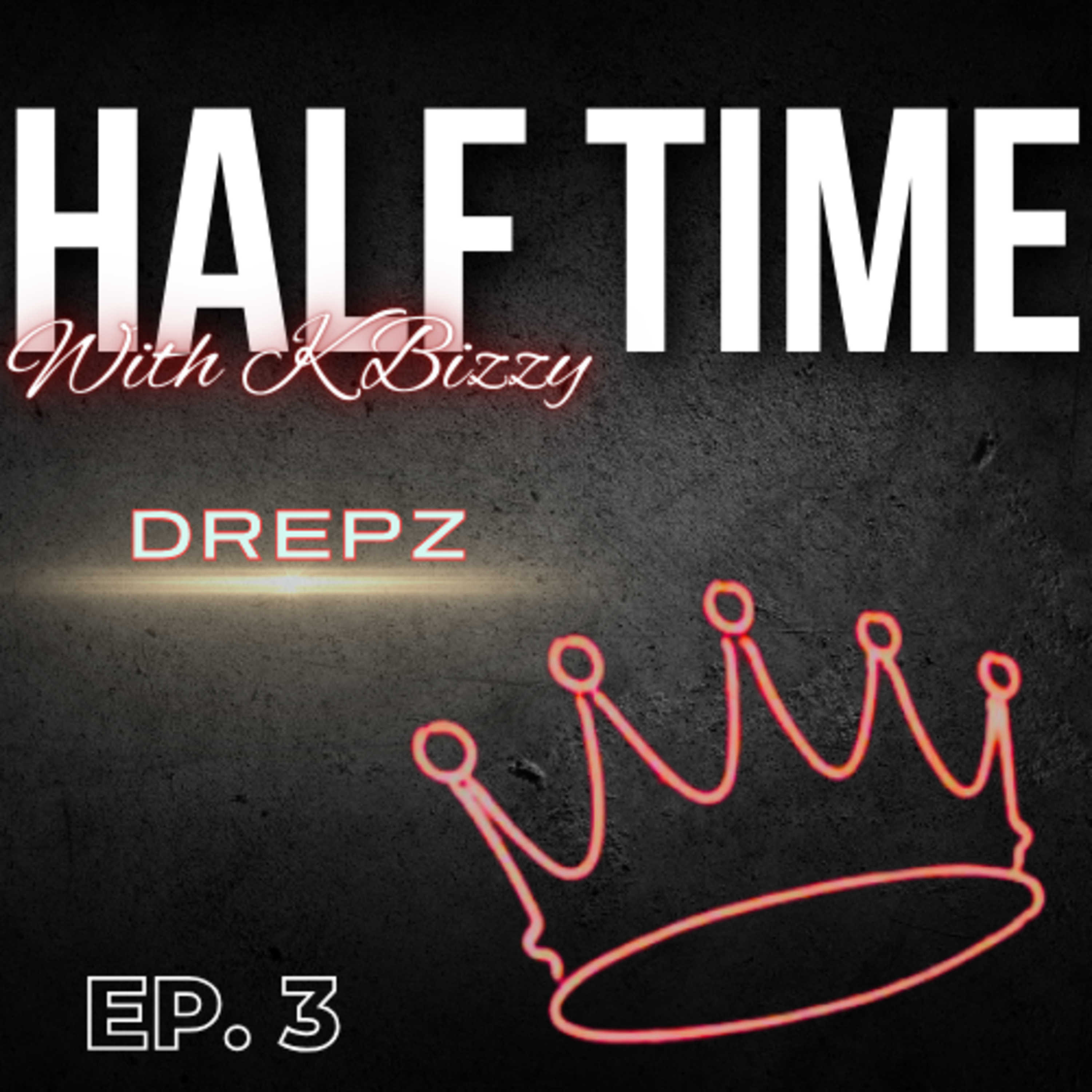 Half Time with K Bizzy