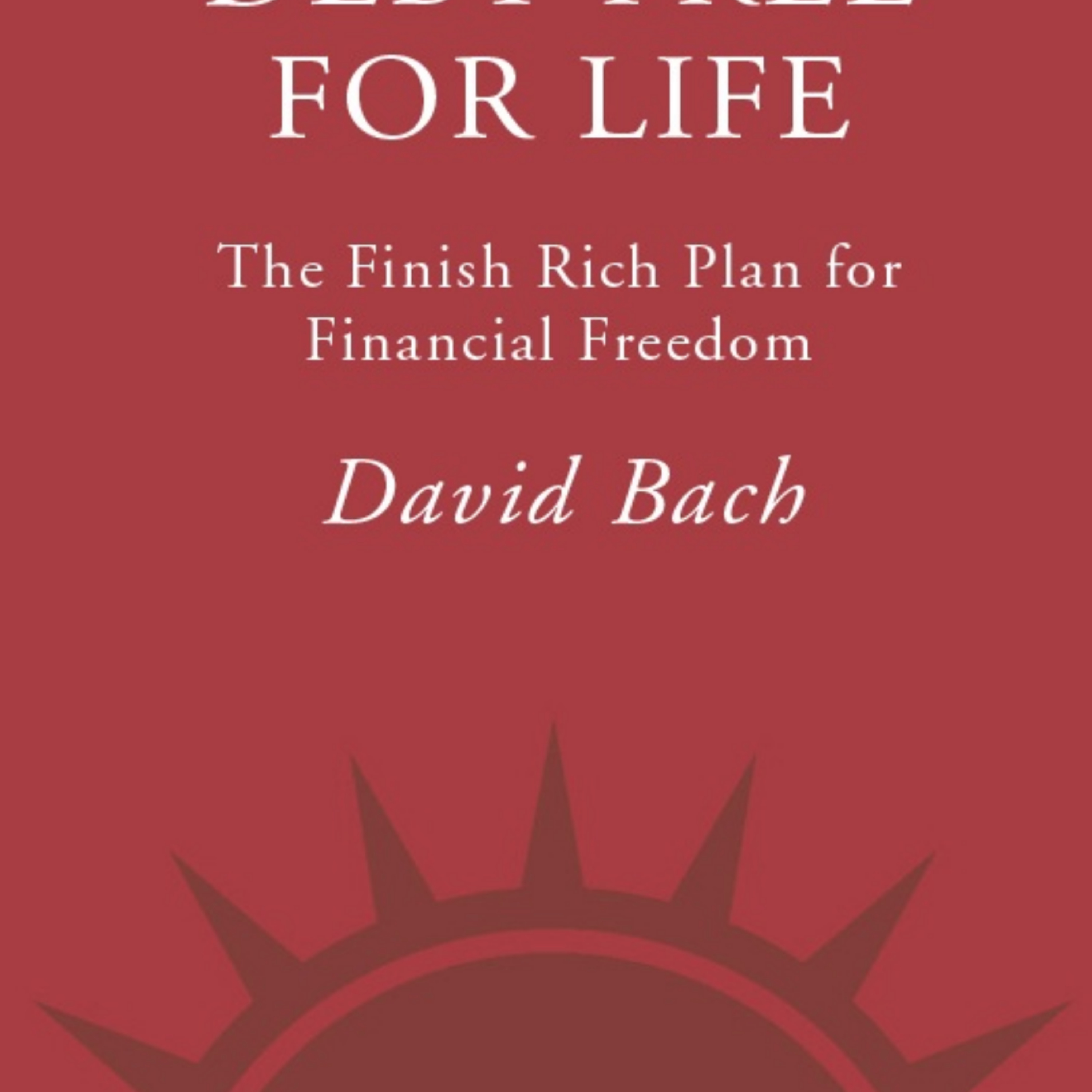 💰 Deep Dive Podcast: Debt Free For Life - The Finish Rich Plan 💡 episode artwork