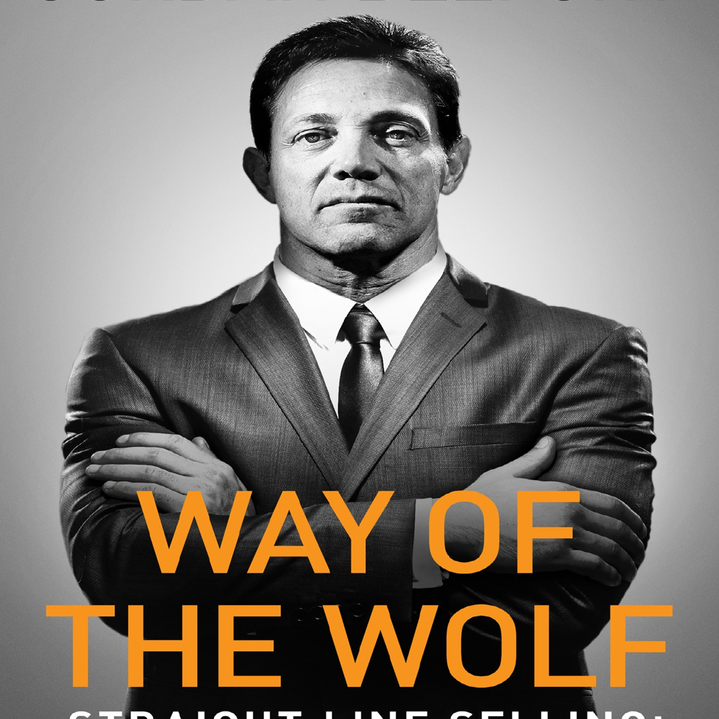 🐺Way of the Wolf, Straight Line Selling, Master the Art of Persuasion, Influence, and Success 🚀💡 episode artwork