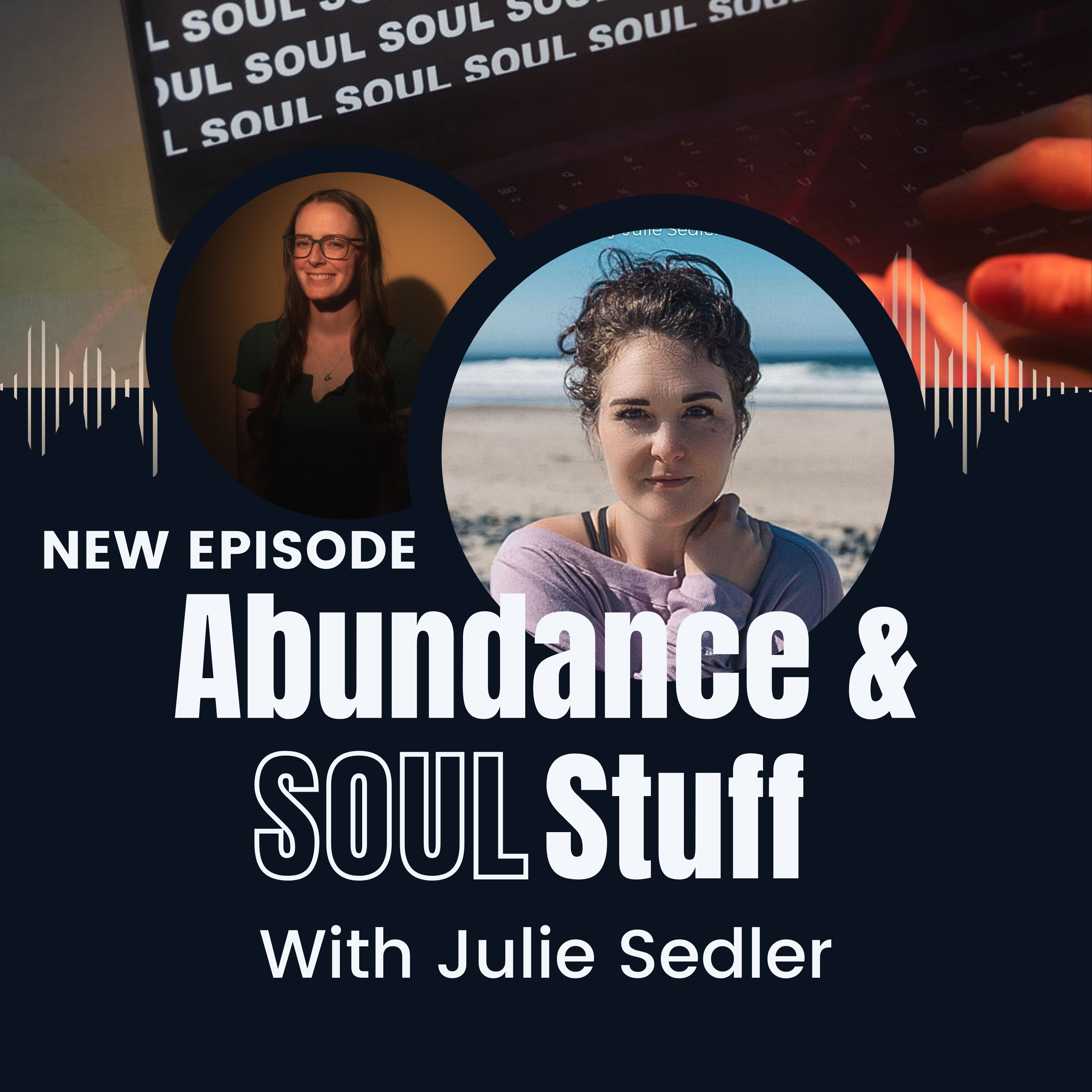 Redefining Relationships, Self Worth and Watch Me Energy With Julie Sedler EP6 episode artwork