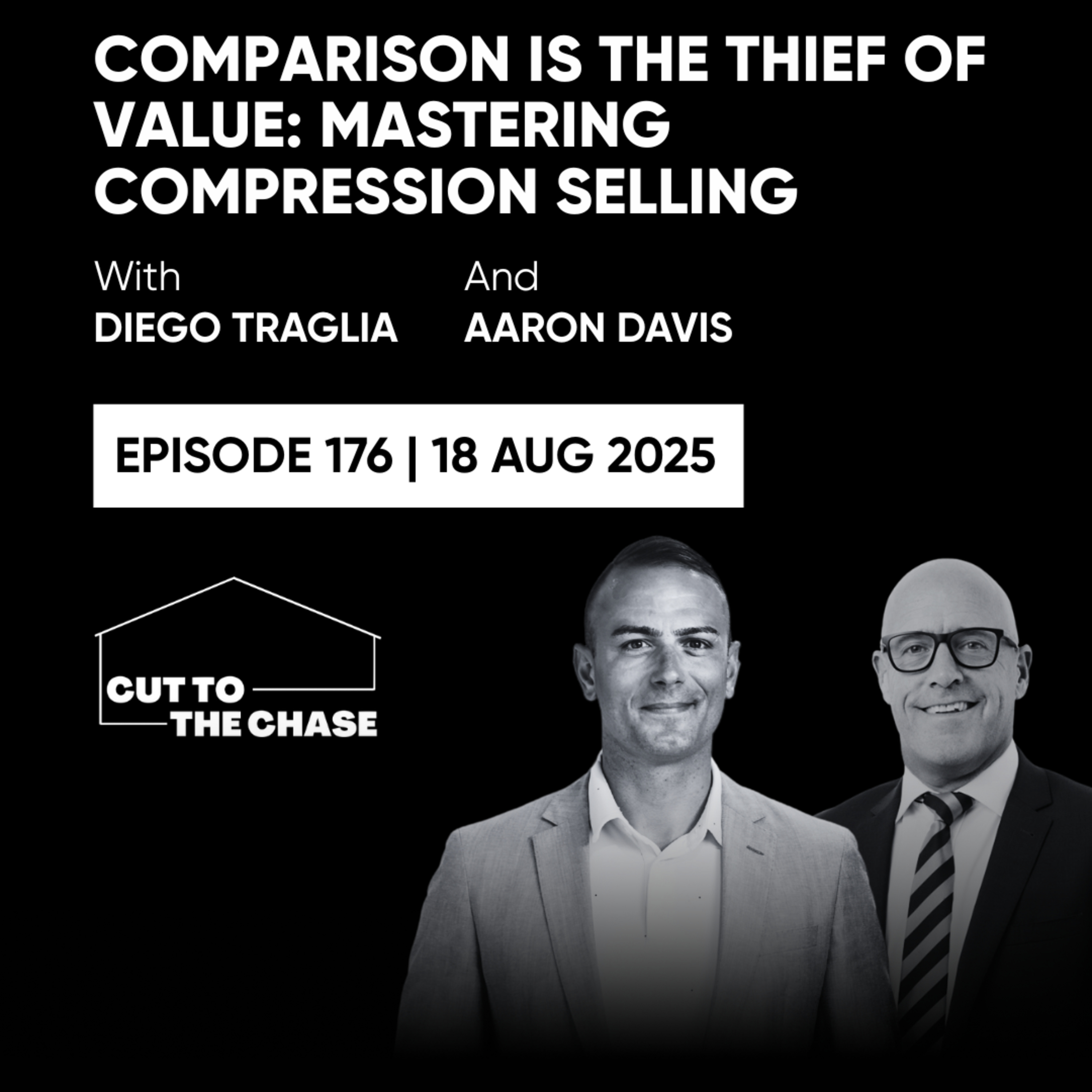 Episode 176 - Comparison Is the Thief of Value: Mastering Compression Selling episode artwork