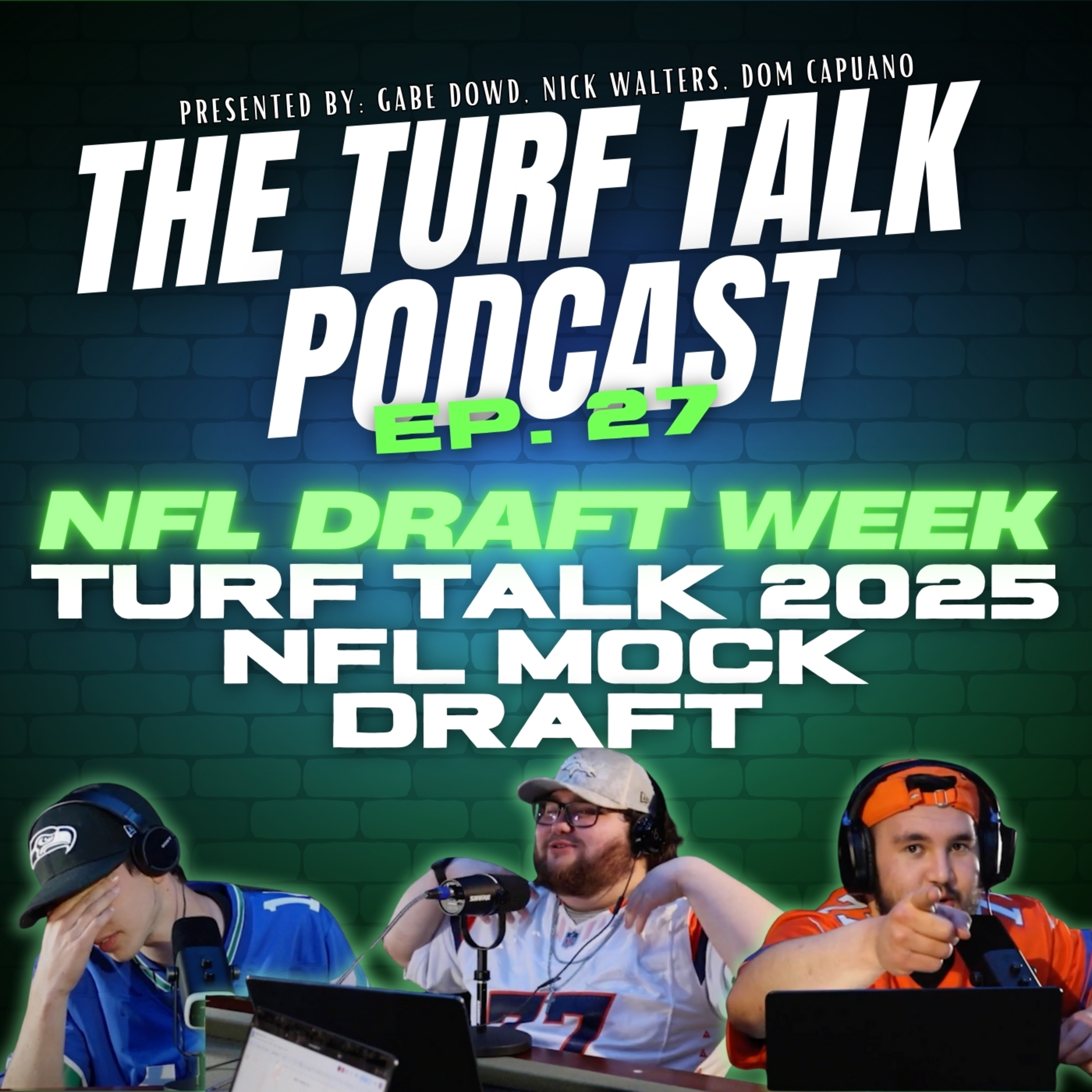 Episode 27 | TURF TALK FINAL 2025 MOCK DRAFT & NFL HEADLINES AHEAD OF DRAFT NIGHT!! episode artwork