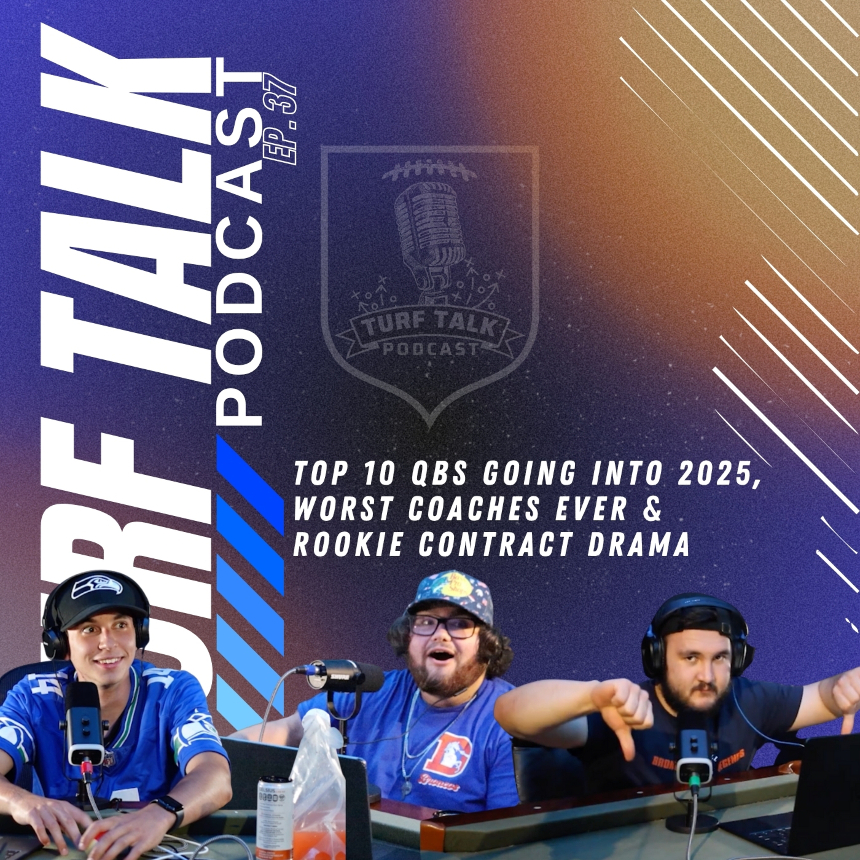 Episode 37 | Top 10 QBs, Worst Coaches Ever & Rookie Contract Drama episode artwork