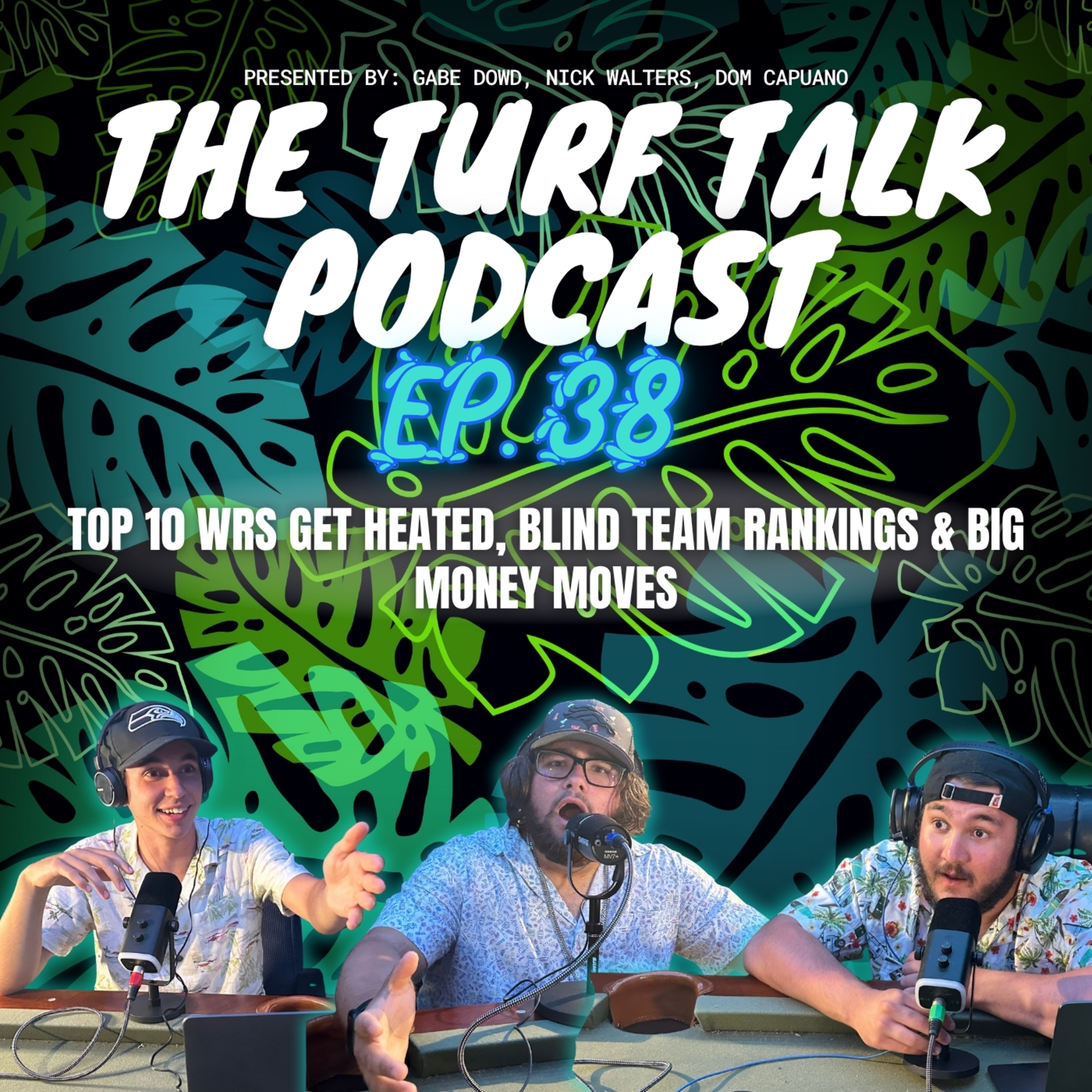 Episode 38 | Top 10 WRs Get Heated, Blind Team Rankings & Big Money Moves episode artwork