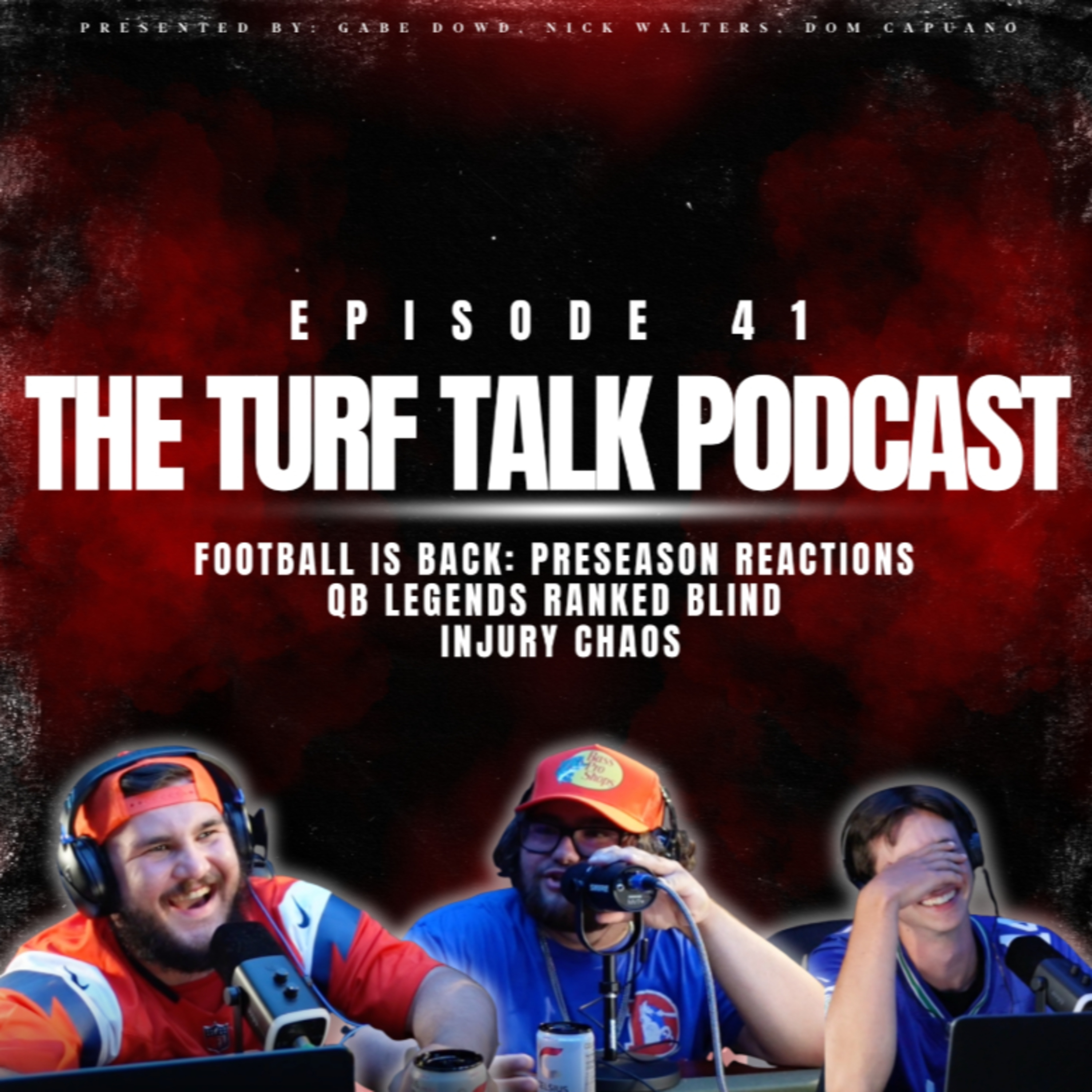  Episode 41 | Football Is BACK: Preseason Reactions, QB Legends Ranked Blind, & Injury Chaos episode artwork