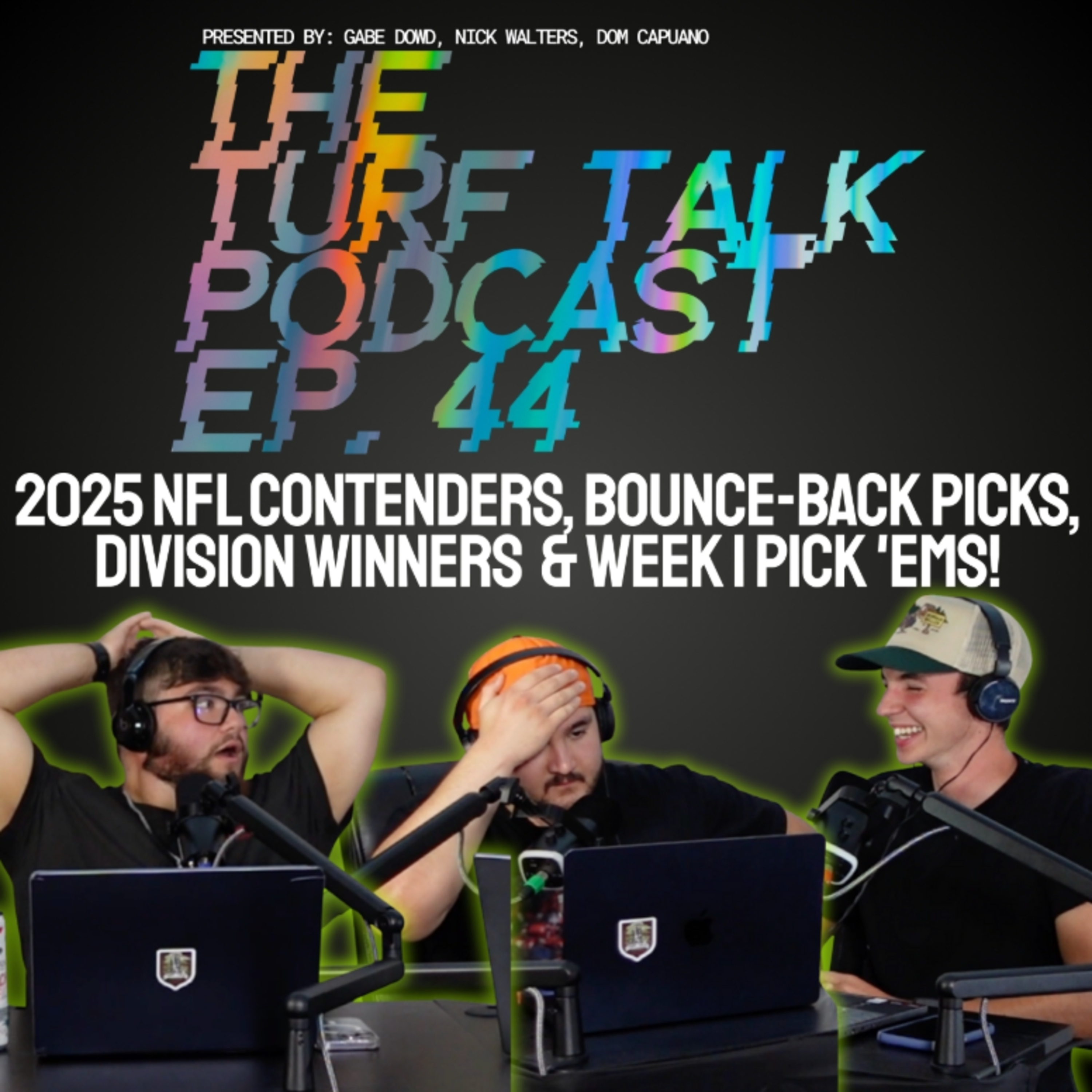 Episode 44 | 2025 NFL Contenders, Bounce-Back Picks, Division Winners & Week 1 Pick 'Ems! episode artwork