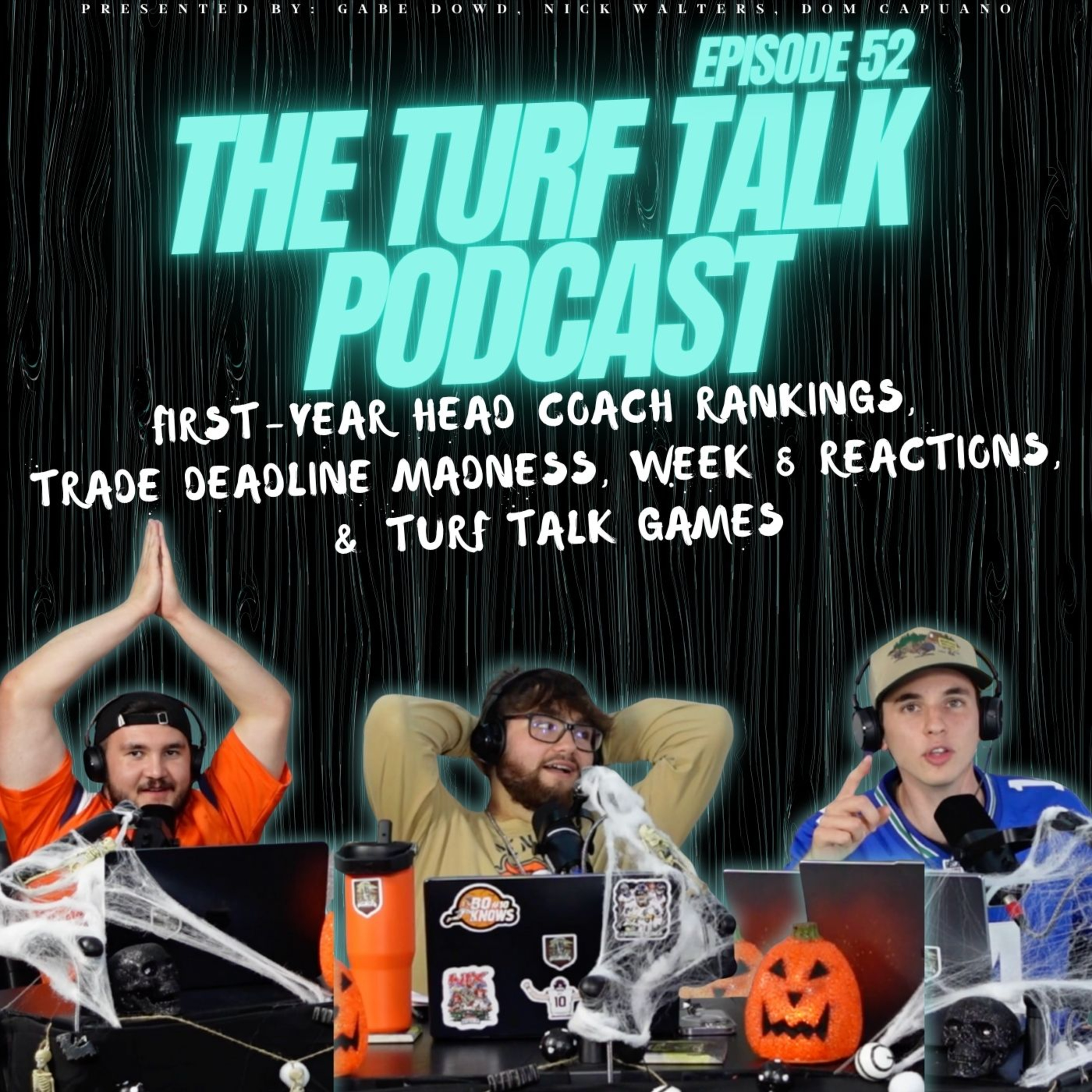 Episode 52 | First-Year Head Coach Rankings, Trade Deadline Madness, Week 8 reactions, & Turf Talk Games episode artwork