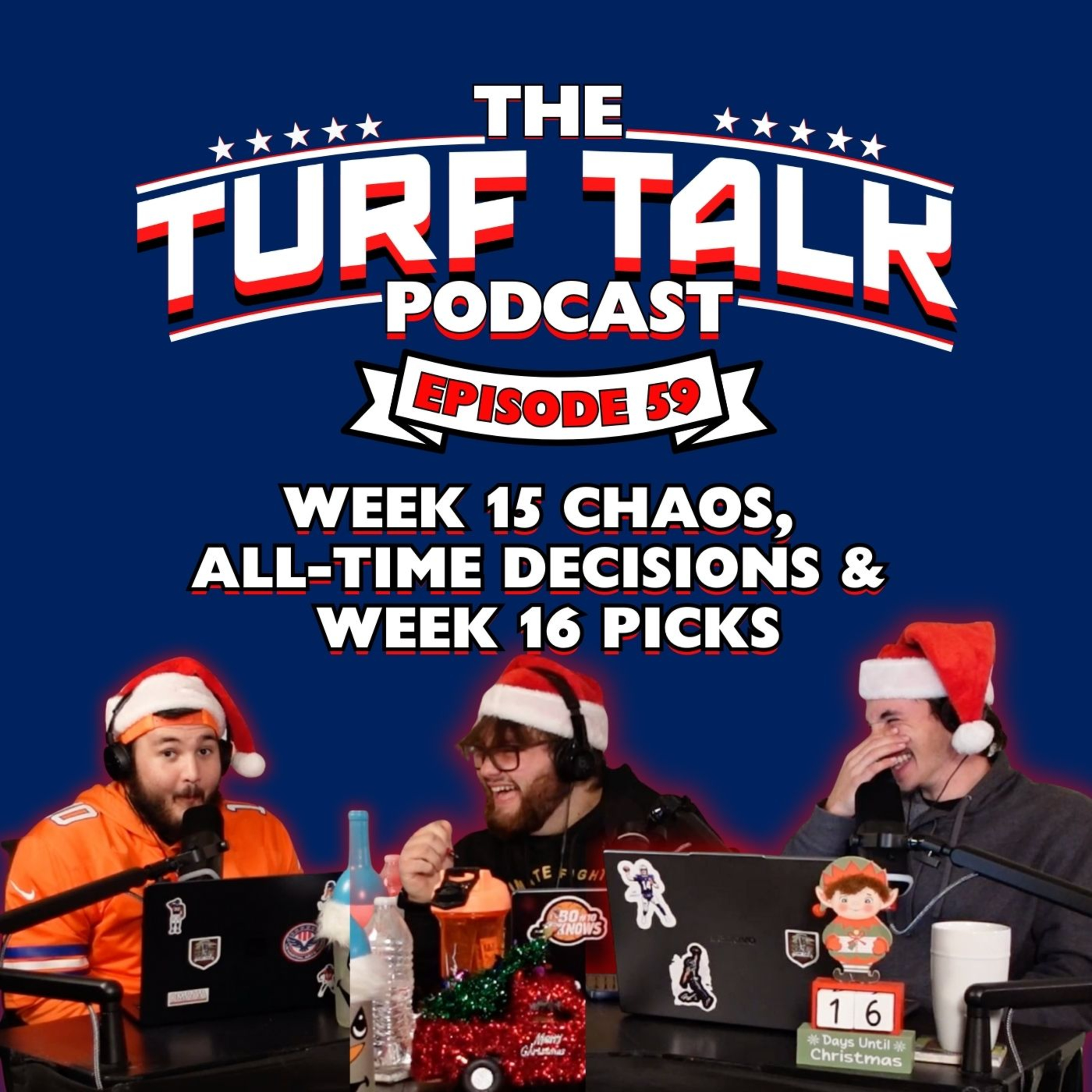 Episode 59 | Week 15 Chaos, All-Time Decisions & Week 16 Picks  episode artwork