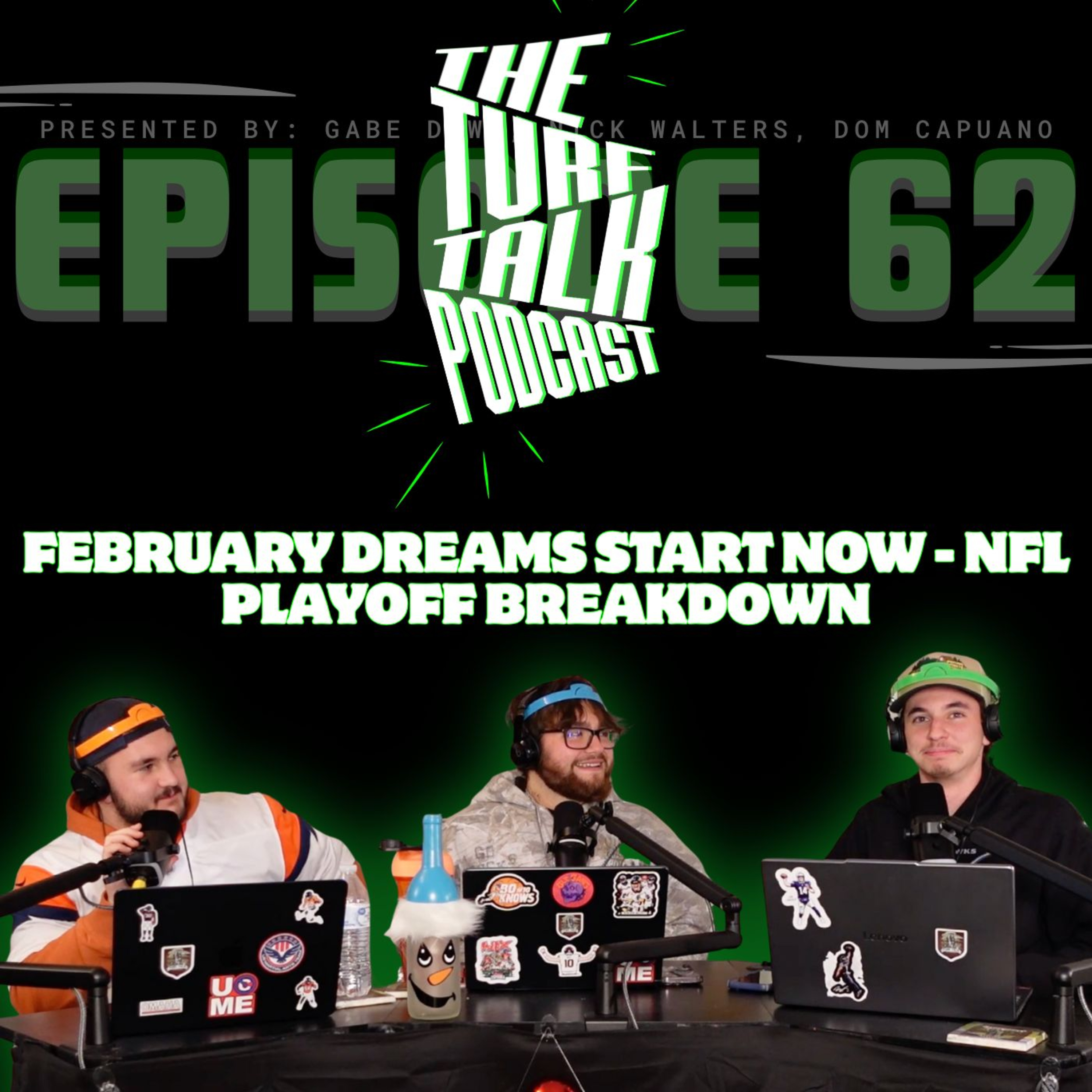 Episode 62 | February Dreams Start Now - NFL Playoff Breakdown episode artwork