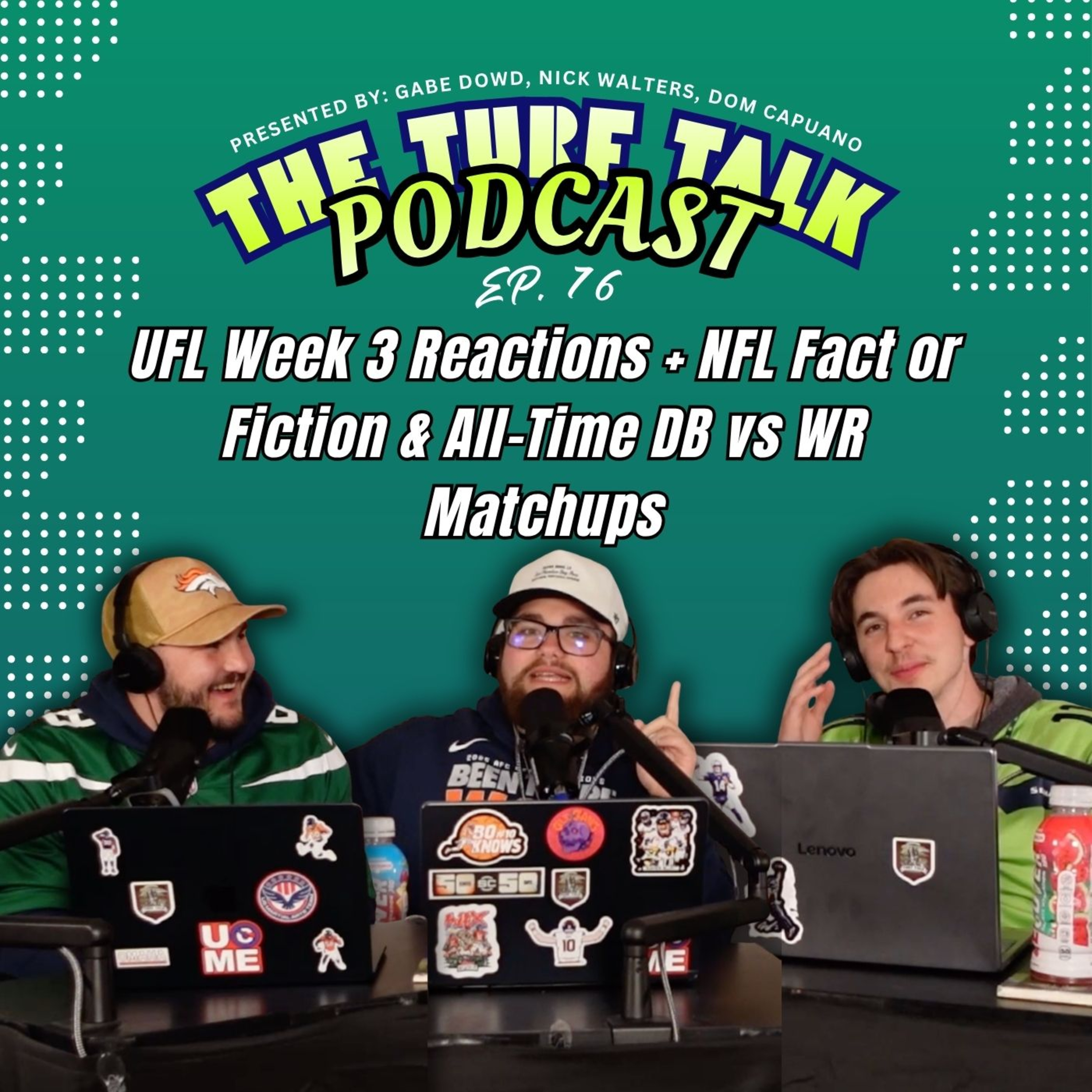 Episode 76 | UFL Week 3 Reactions + NFL Fact or Fiction & All-Time DB vs WR Matchups episode artwork