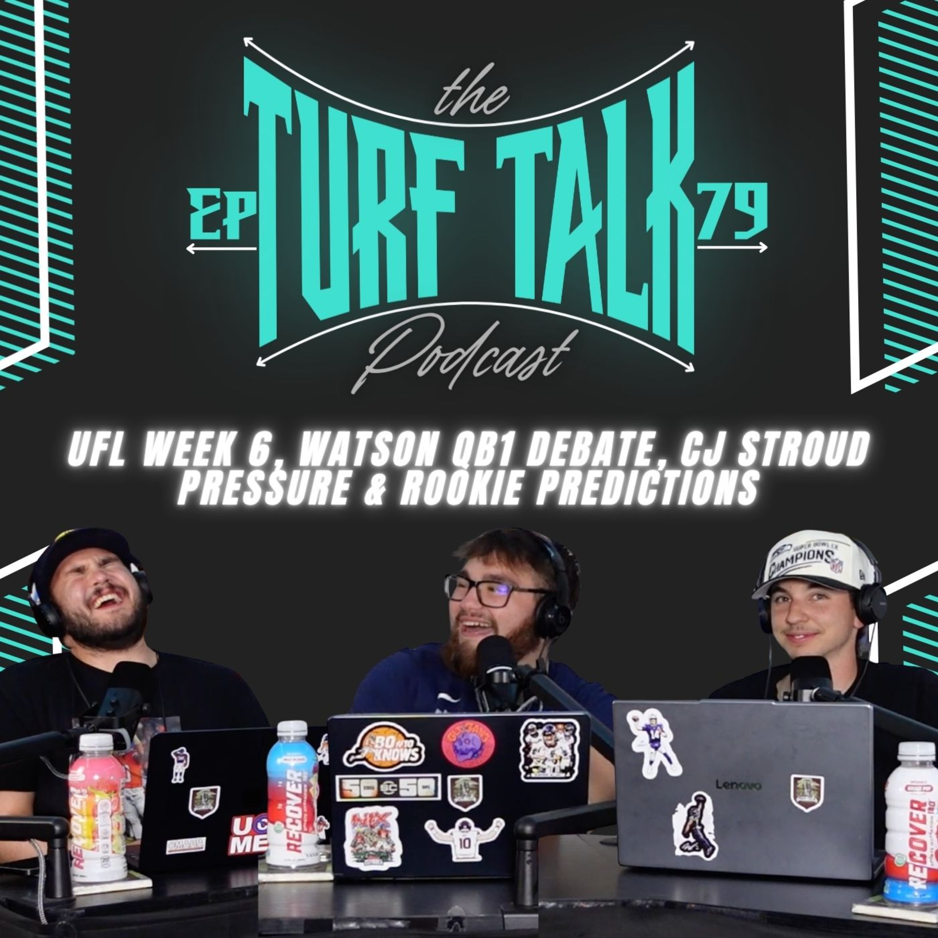 Episode 79 | UFL Week 6, Watson QB1 Debate, CJ Stroud Pressure & Rookie Predictions episode artwork