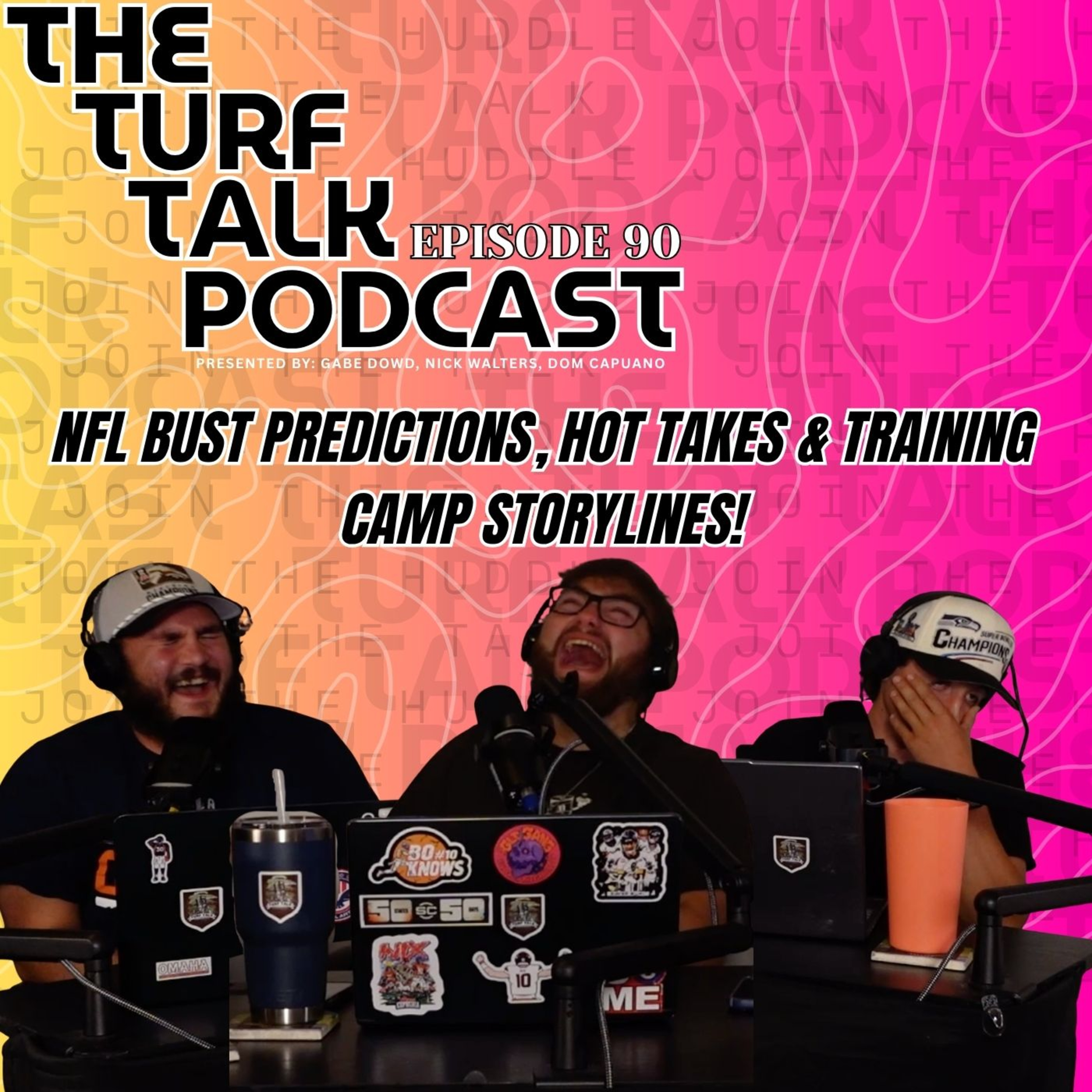 Episode 90 | NFL Bust Predictions, Hot Takes & Training Camp Storylines! episode artwork