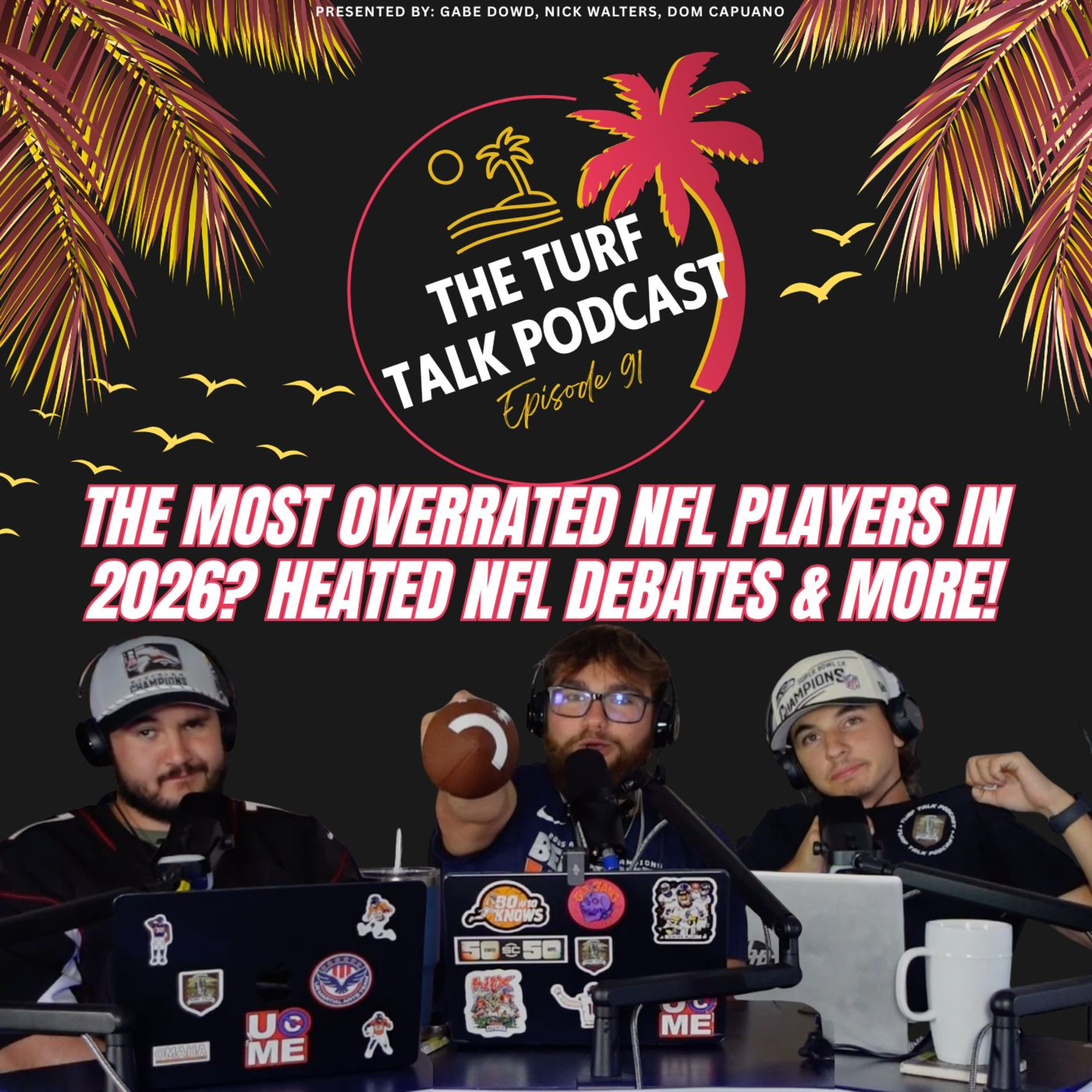 Episode 91 | The Most OVERRATED NFL Players in 2026? Heated NFL Debates & More! episode artwork