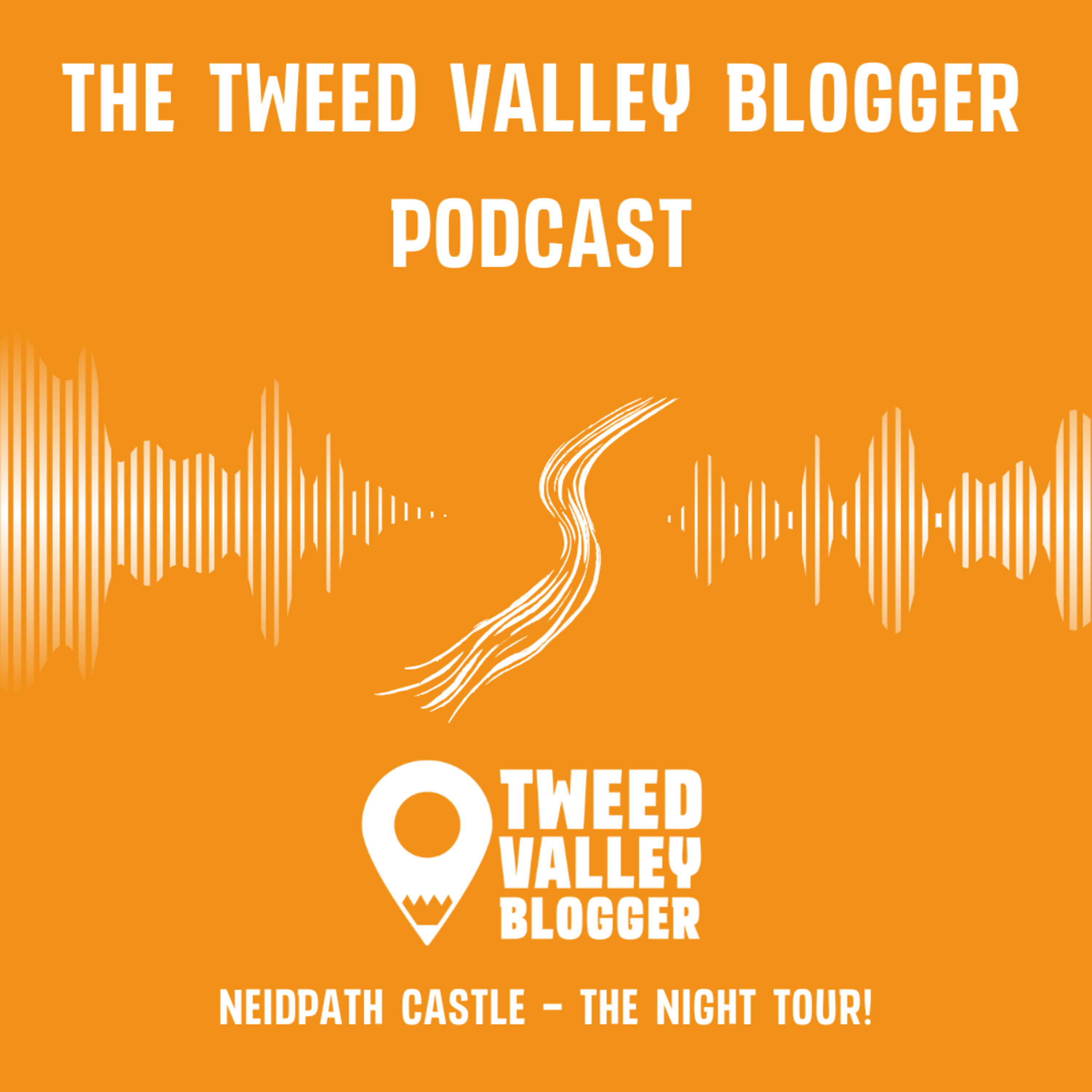 The Tweed Valley Blogger Podcast